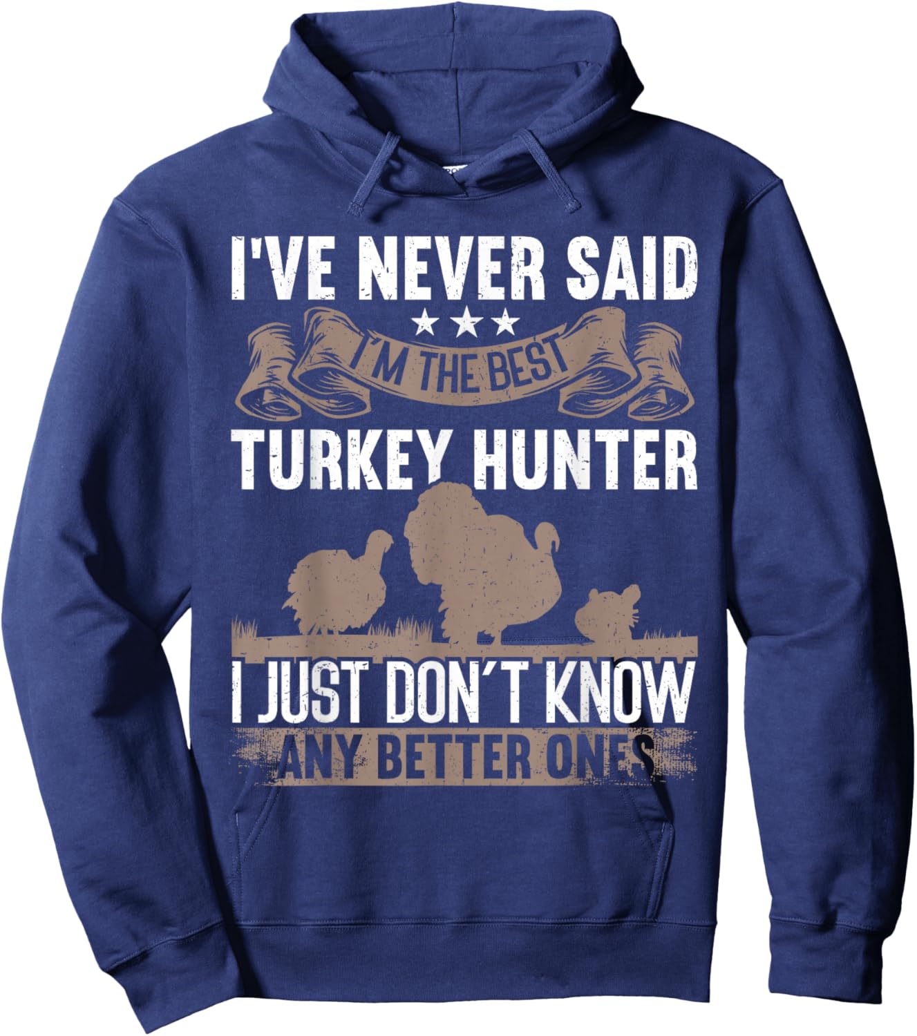 The Best Turkey Hunter Funny Turkey Hunting Hoodie - Hoodie | Navy