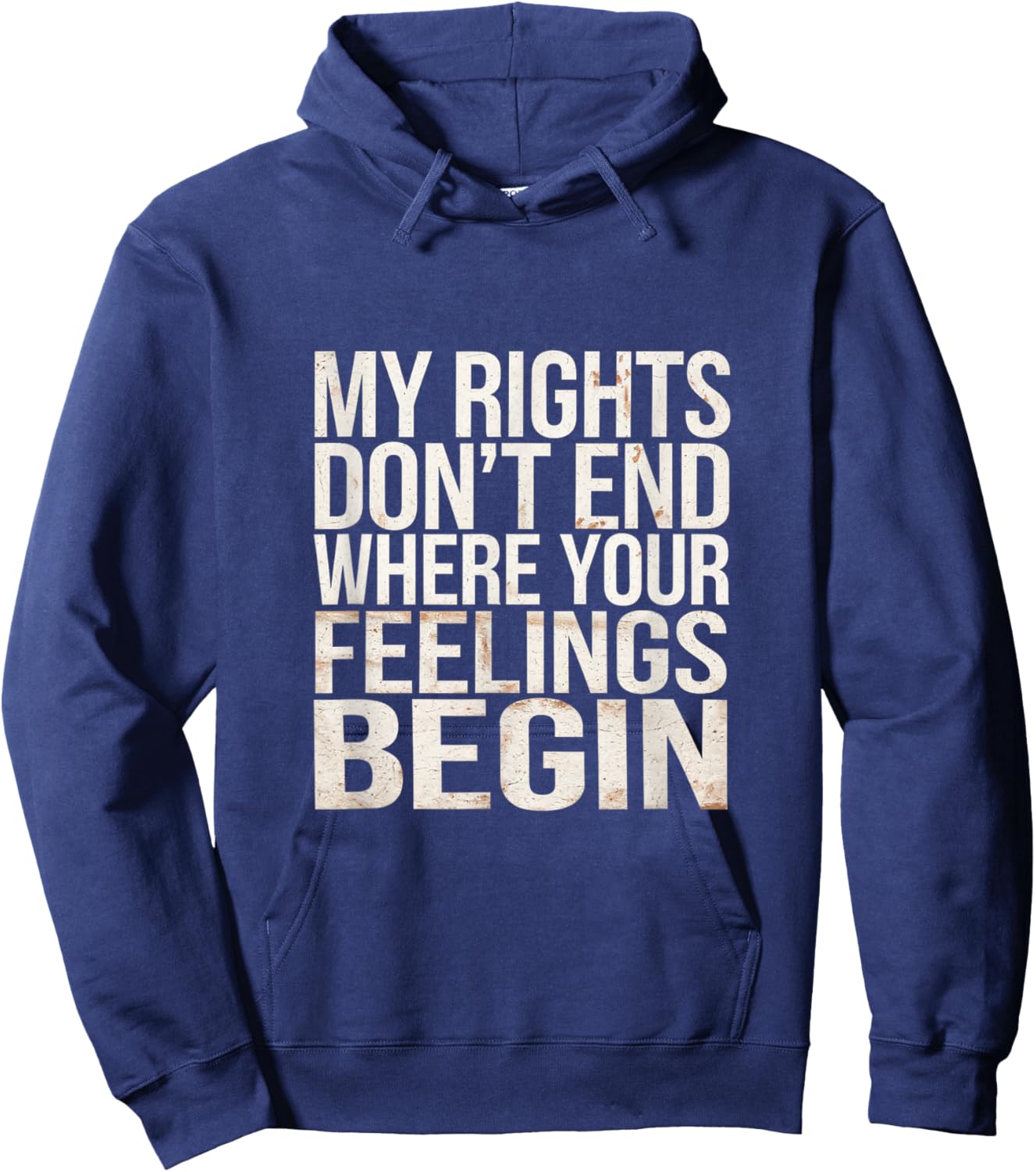 My Rights Don't End Where Your Feelings Begin Hoodie - Hoodie | Navy