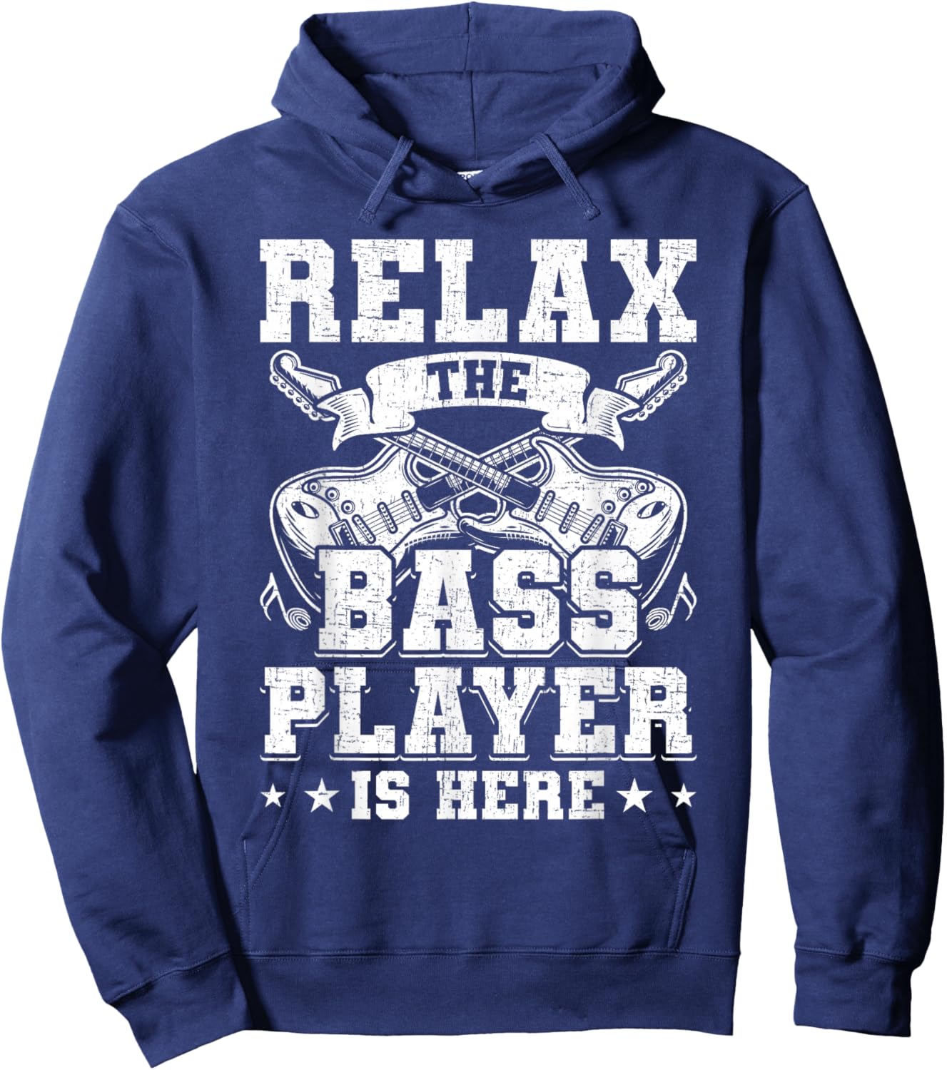 Relax the Base Player is Here Guitar Guitarist Hoodie - Hoodie | Navy
