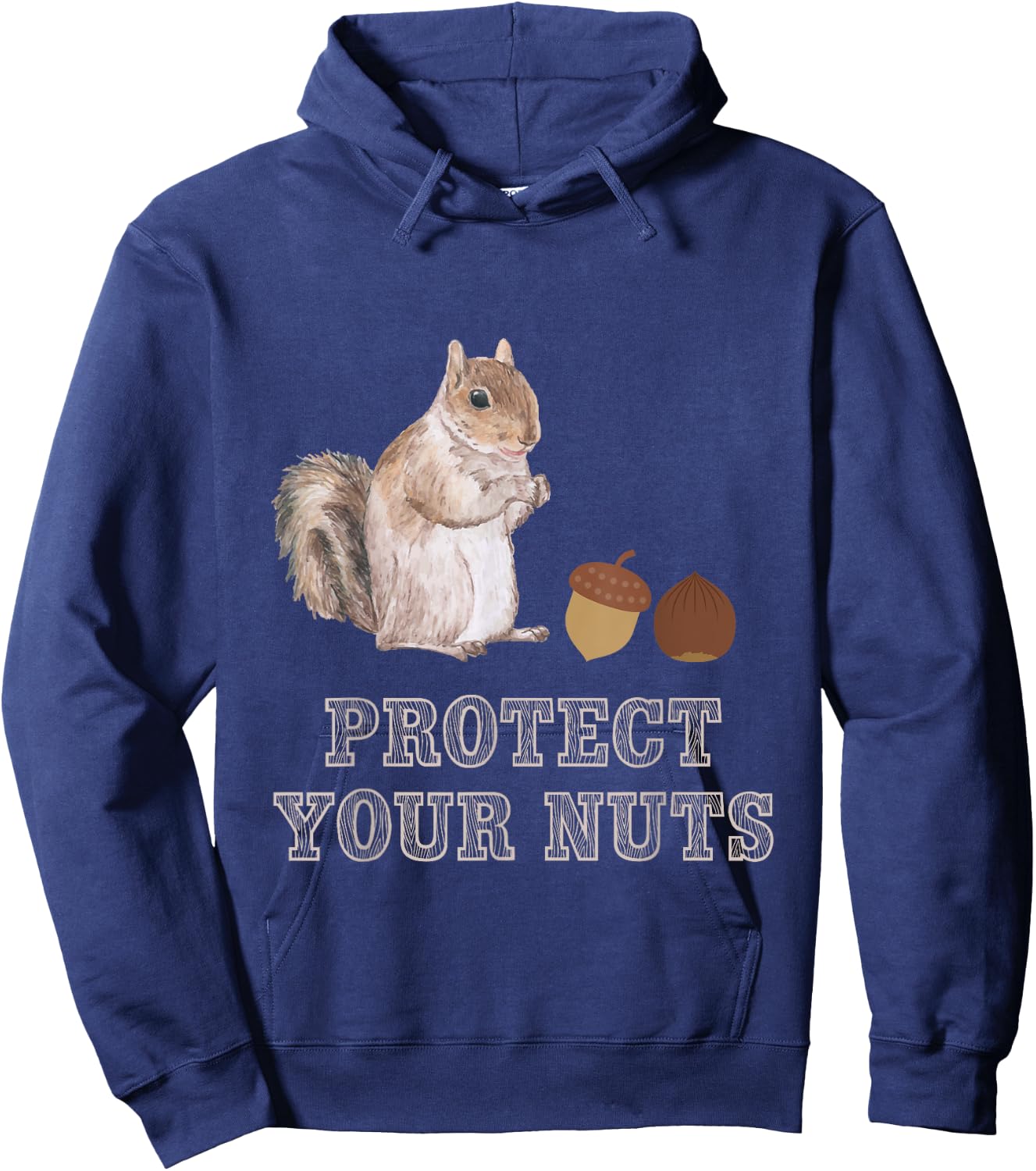 Protect Your Nuts Forest Animal Funny Squirrel Hoodie - Hoodie | Navy