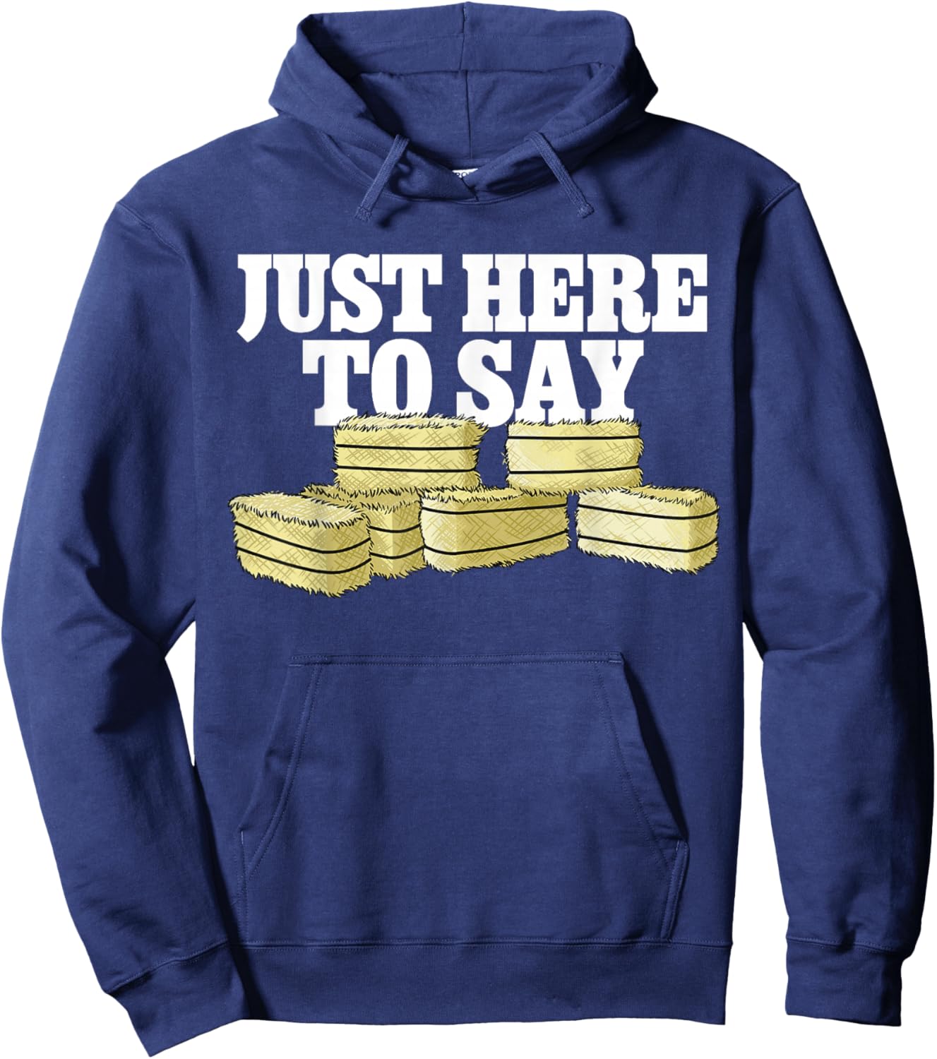 Farmer Pun Here To Say Hay Farming Hoodie - Hoodie | Navy