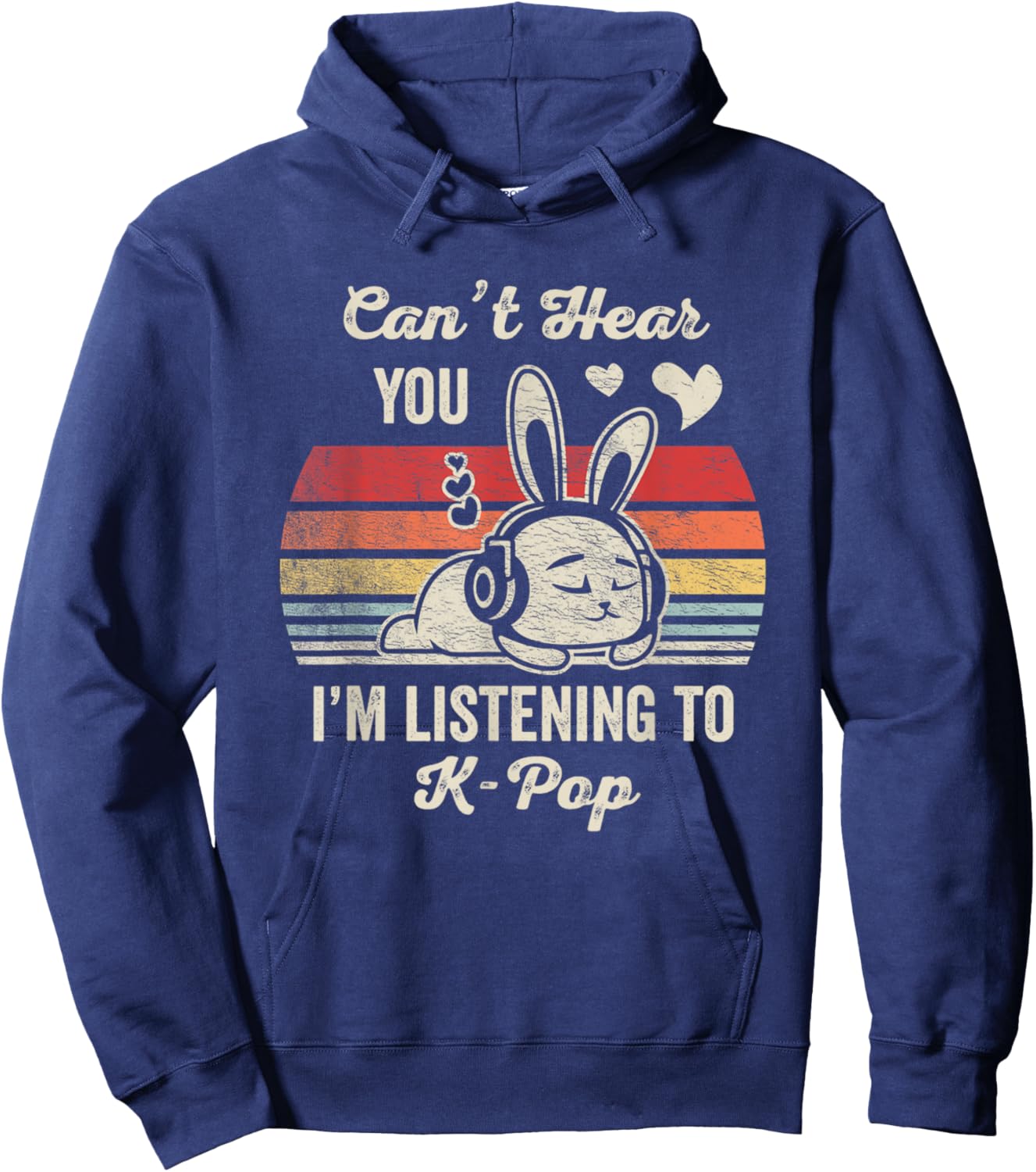 Can't Hear You I'm Listening To K Pop Hoodie - Hoodie | Navy
