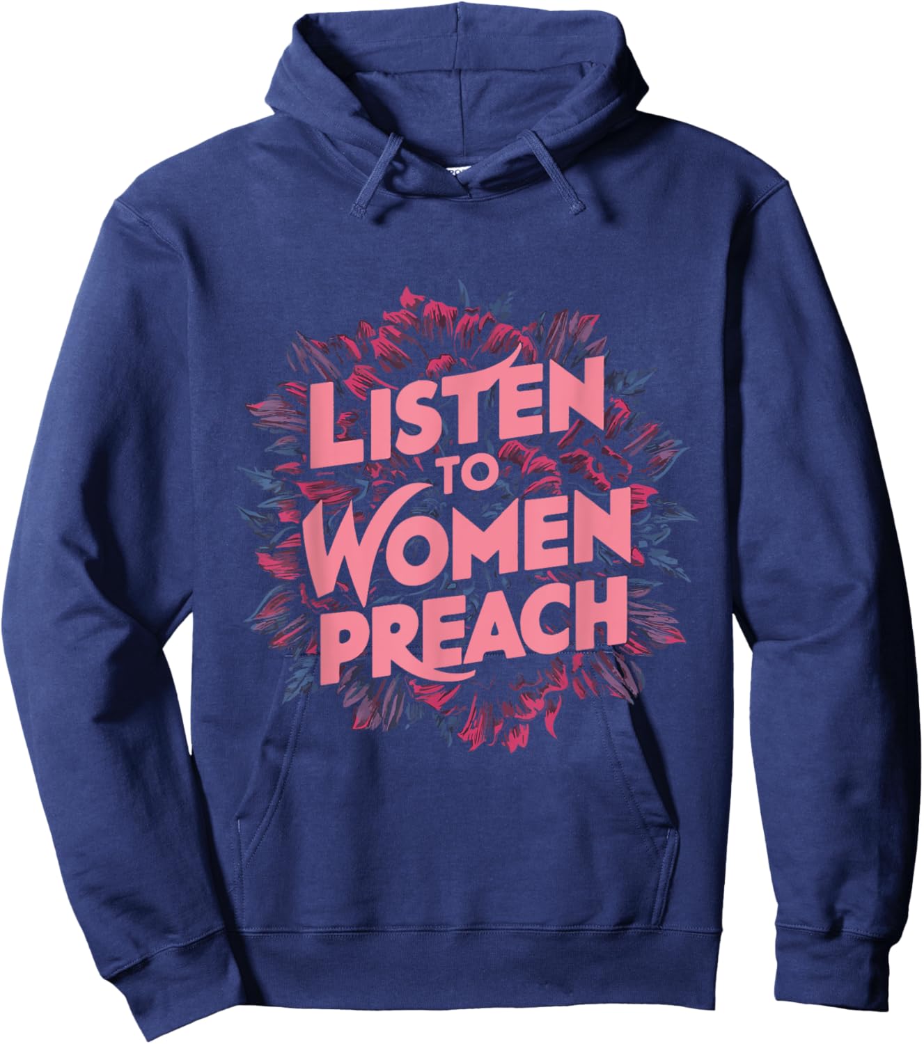 Listen To Women Preach Hoodie - Hoodie | Navy