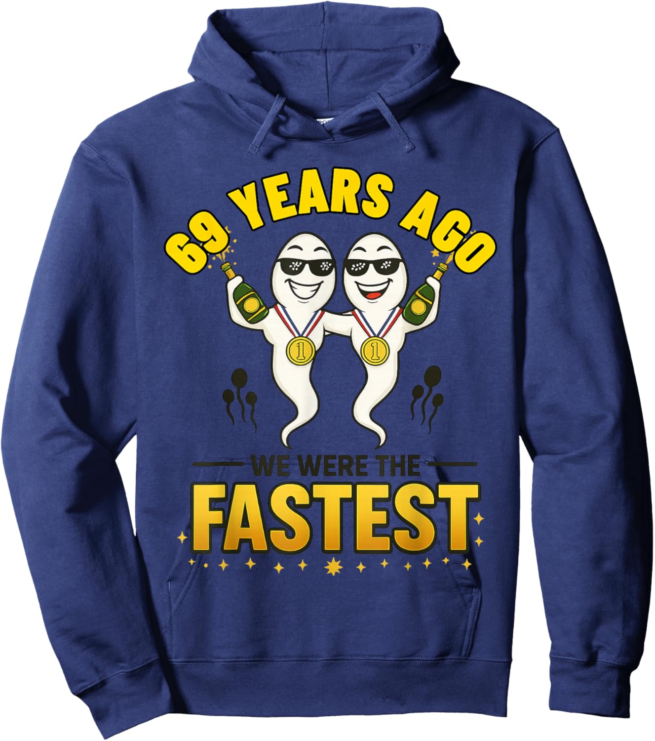 69 Years Ago We were The Fastest Funny Birthday Hoodie - Hoodie | Navy