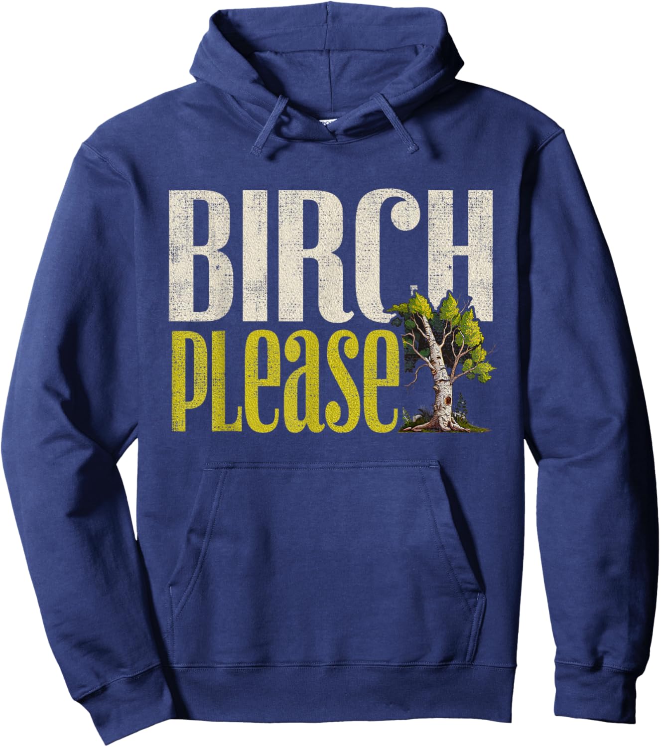 Funny "Birch Please" - Arborist Hoodie - Hoodie | Navy