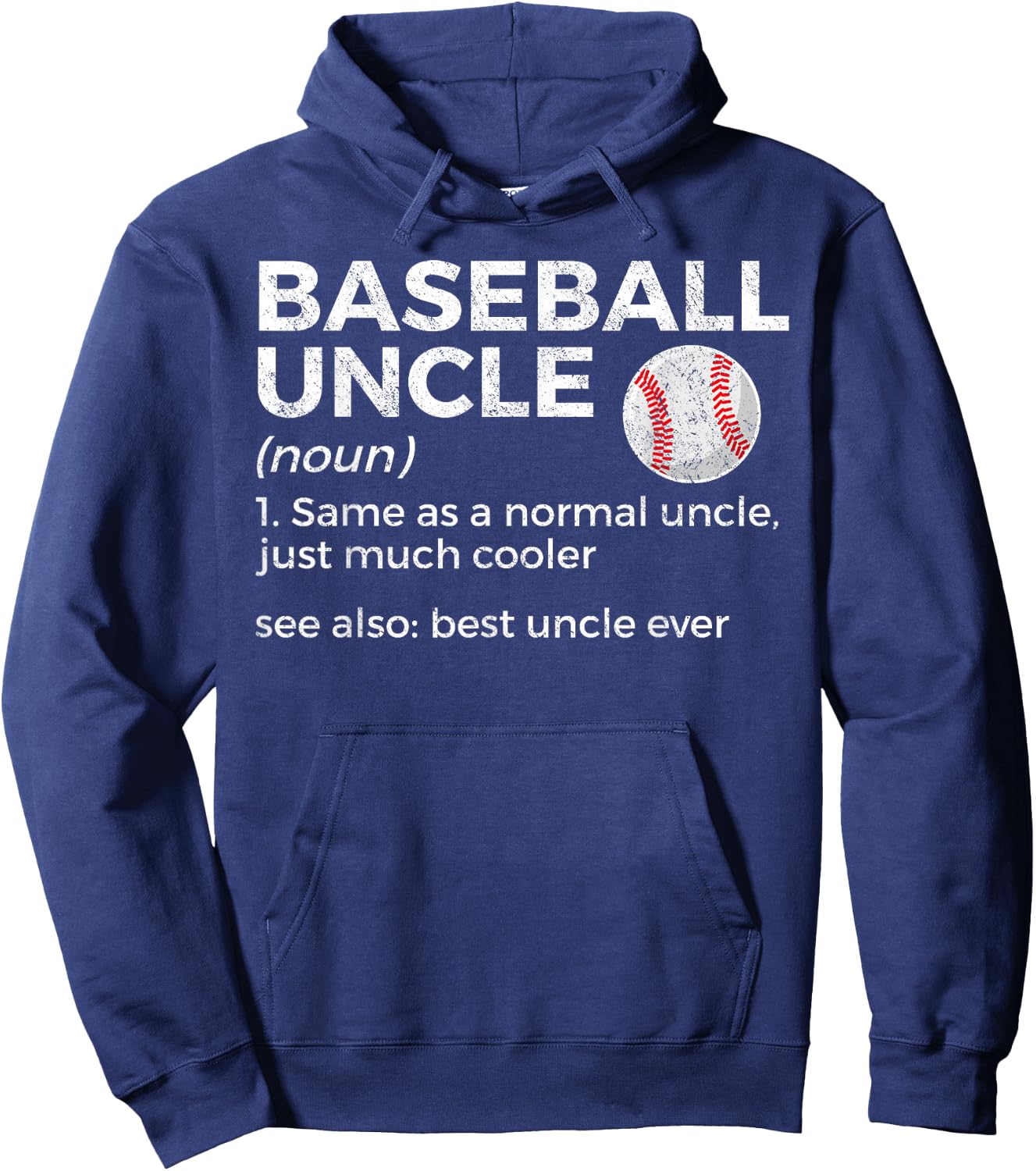 Baseball Uncle Definition Best Uncle Ever Hoodie - Hoodie | Navy
