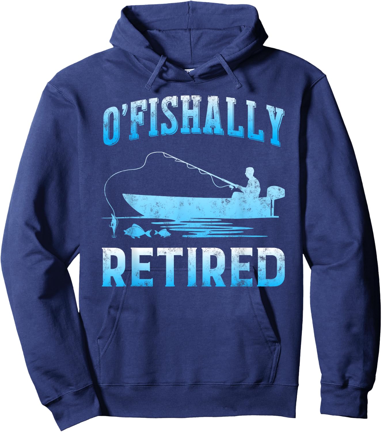 Funny O'fishally Retired Gift Retired Fishing Hoodie - Hoodie | Navy