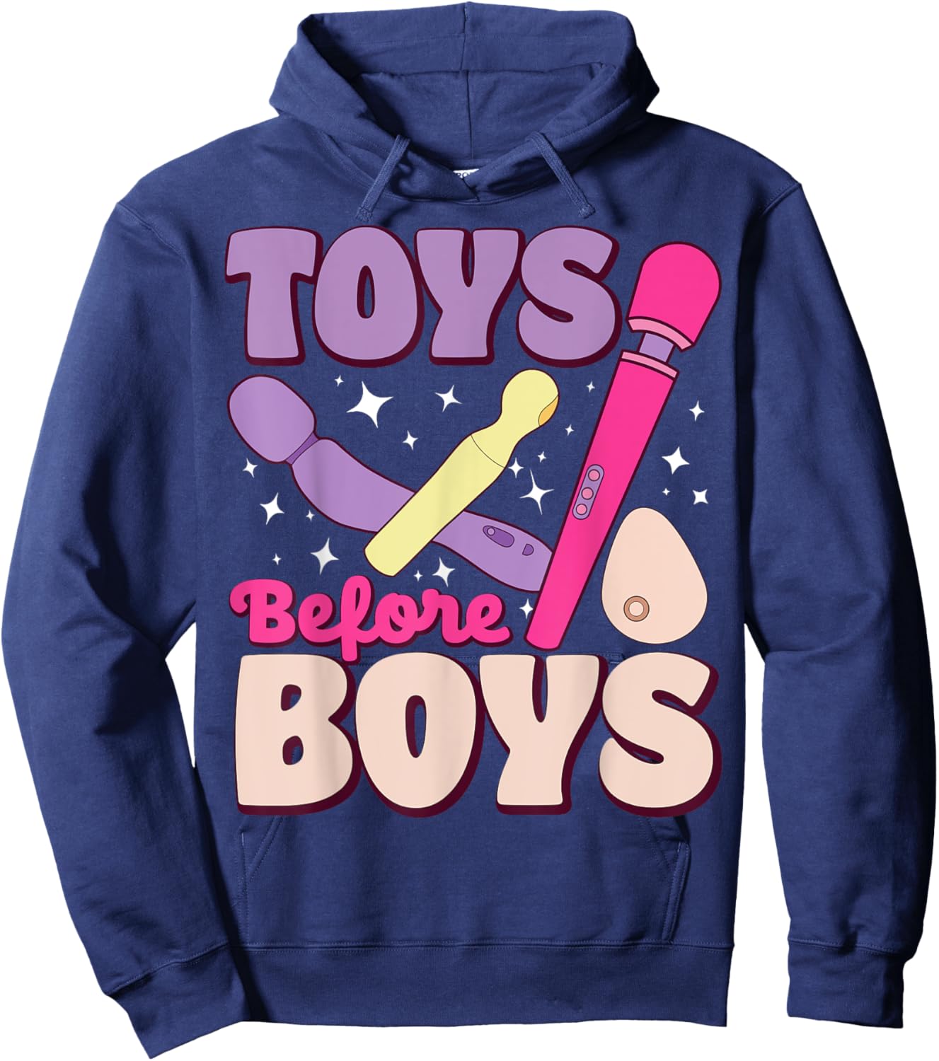 Funny Toys Before Boys, Cheeky Humor Gear Hoodie - Hoodie | Navy