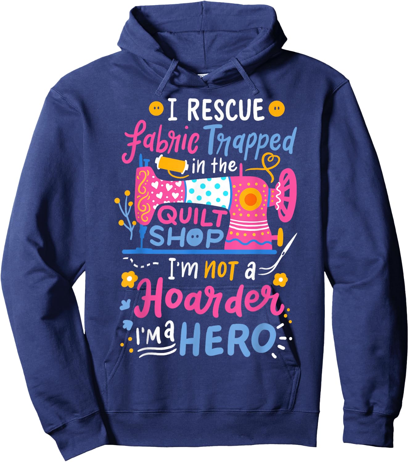 Quilting Sewing Quilt Shop Hoodie - Hoodie | Navy