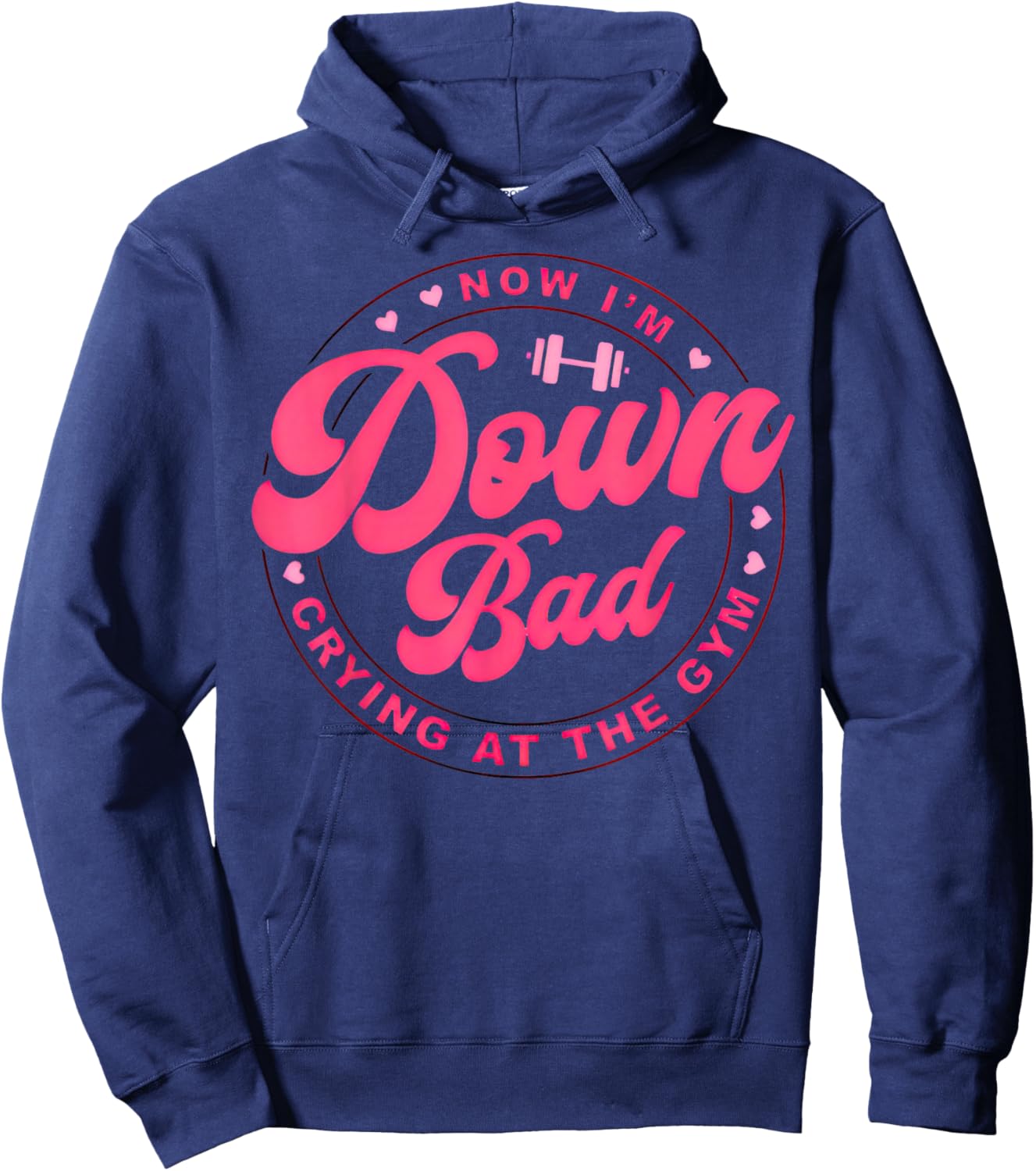 Down Bad Crying At The Gym , Small Hoodie - Hoodie | Navy