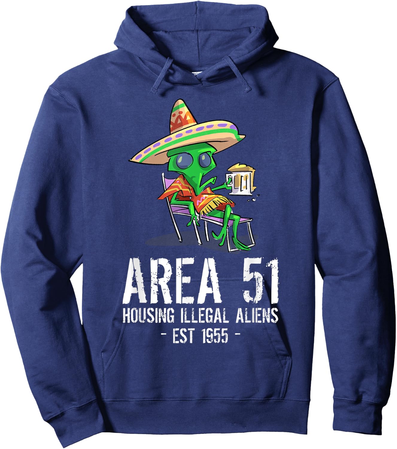 Cinco De Mayo Area 51 UFO Drunk Illegal Alien Hoodie - Hoodie | Navy