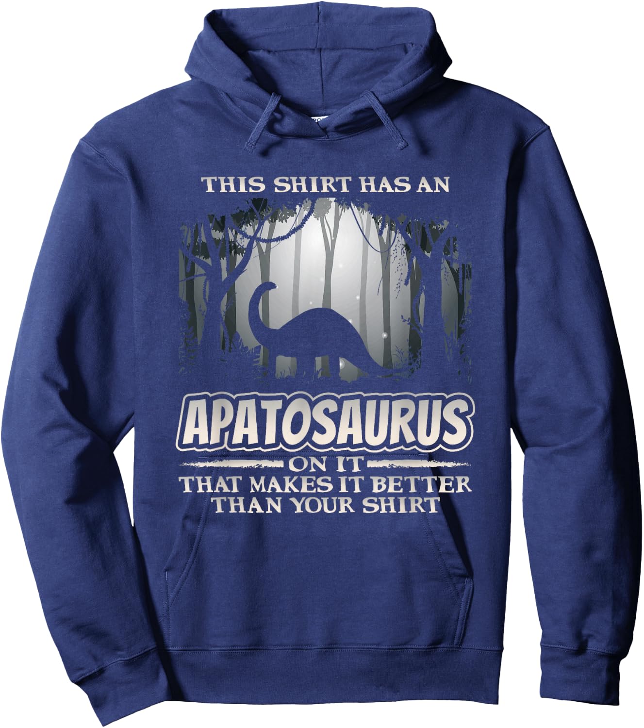 Funny Dinosaur Apatosaurus Dino Humor Hoodie - Hoodie | Navy
