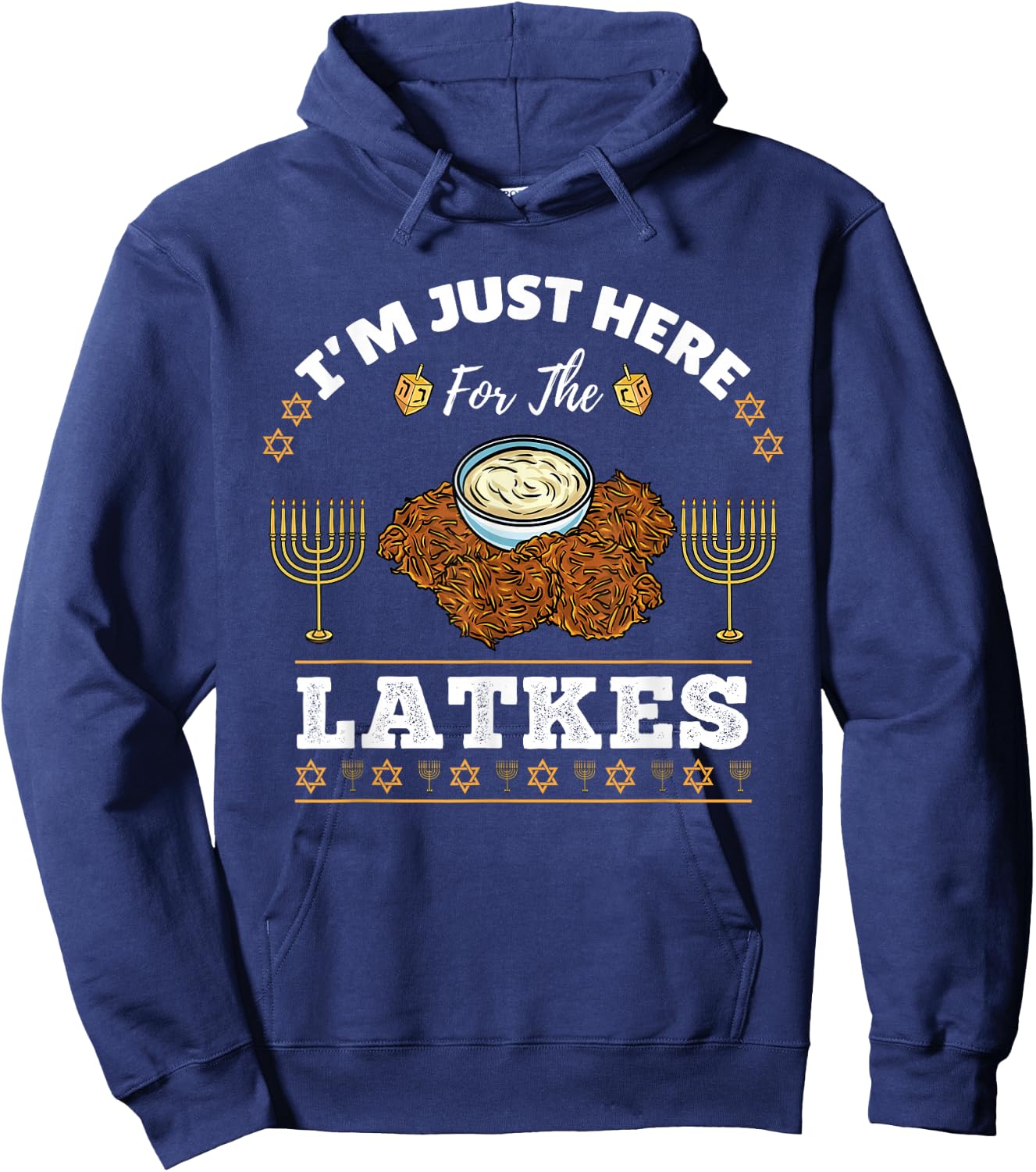 Im Just Here For The Latkes Chanukah Hanukkah Hoodie - Hoodie | Navy