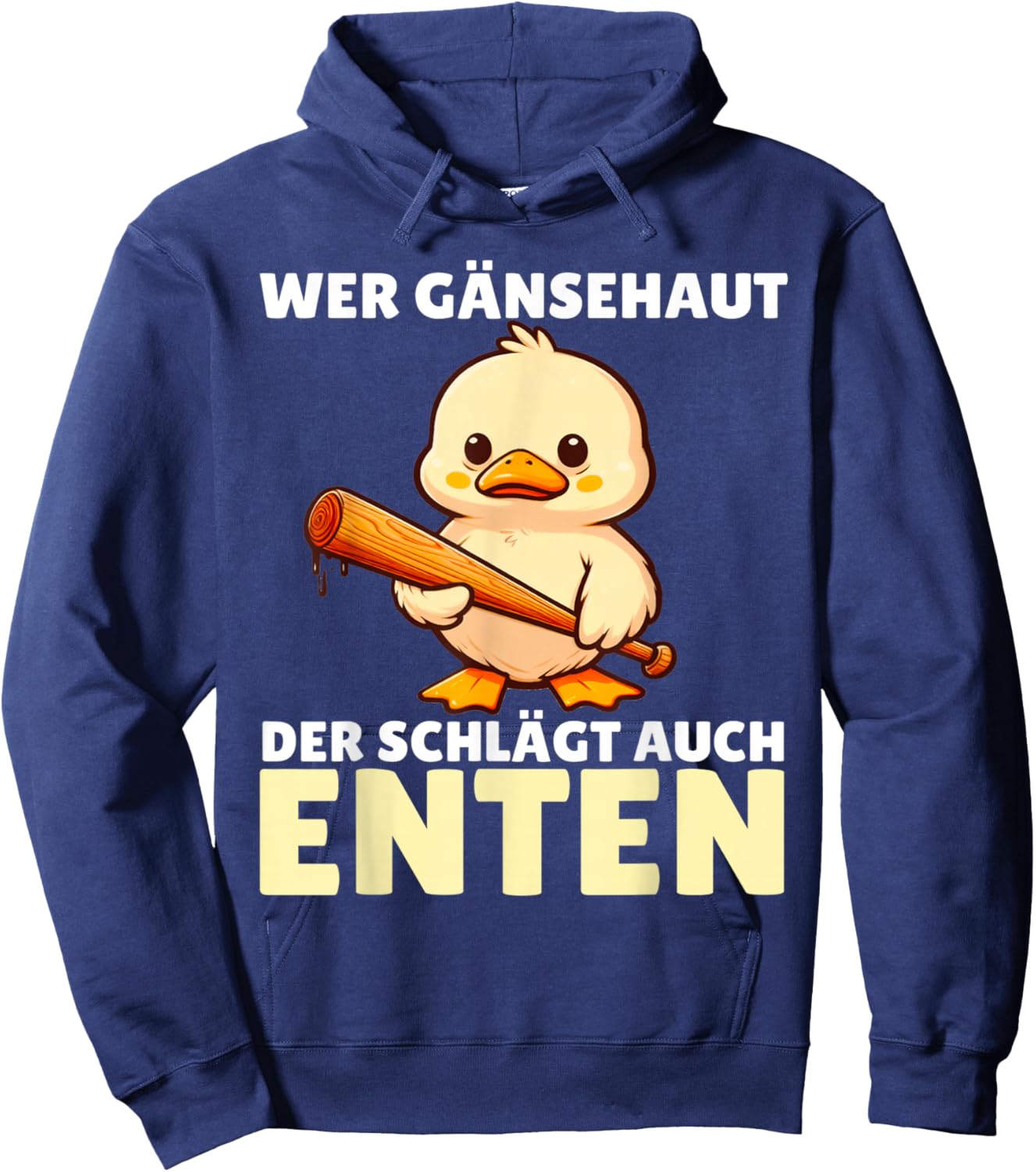 Wer Gänsehaut Der Schlägt Auch Enten Hoodie - Hoodie | Navy