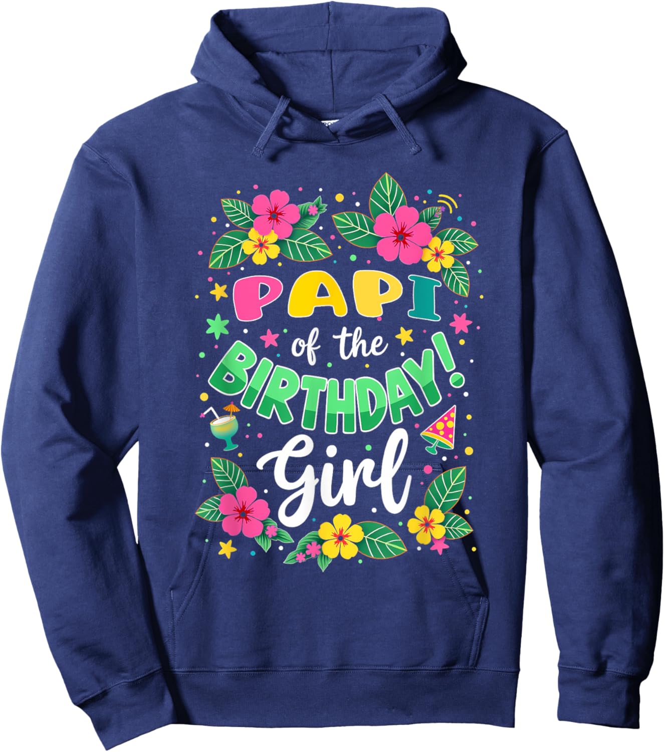 Aloha Hawaii Daddy Papi Of The Birthday Girl Hoodie - Hoodie | Navy