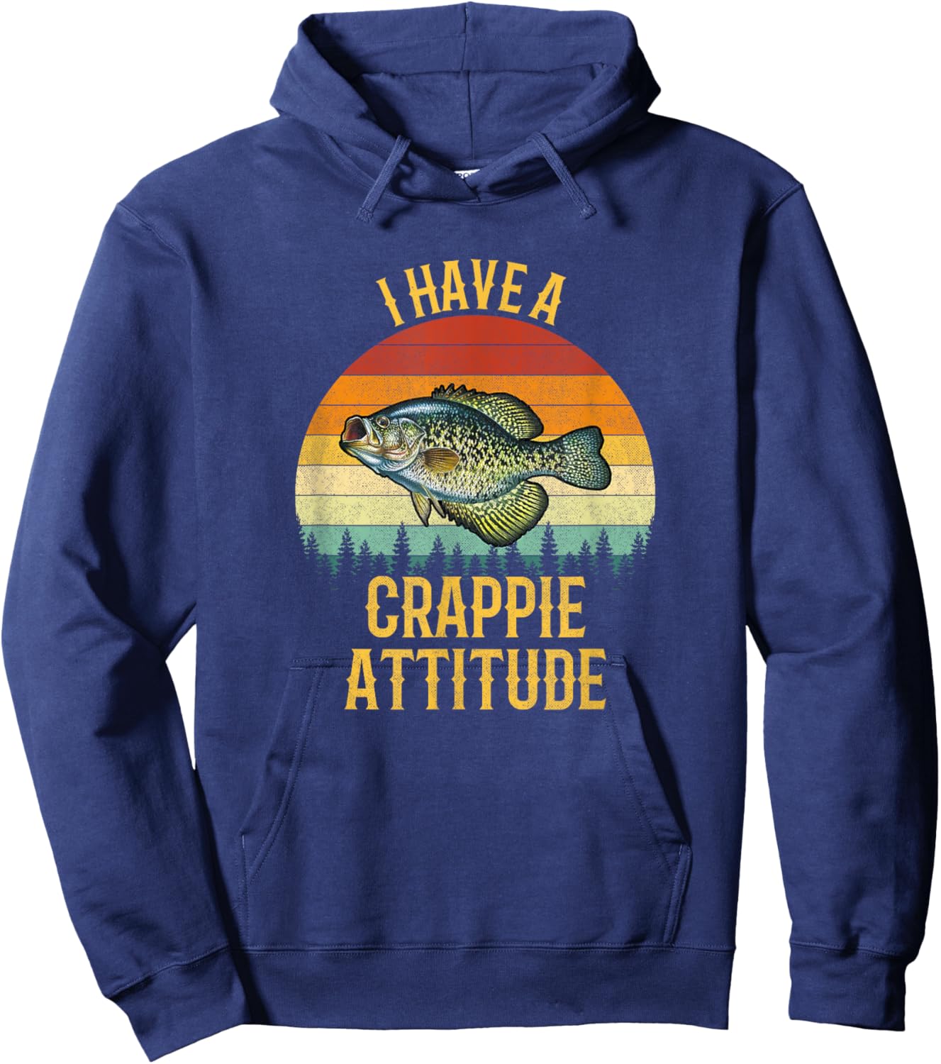 I Have a Crappie Attitude, Crappie Fishing Hoodie - Hoodie | Navy