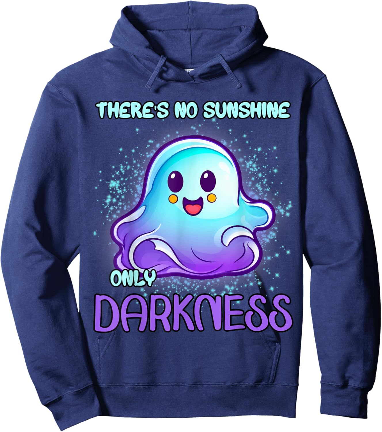 There's No Sunshine Only Darkness Men Women Hoodie - Hoodie | Navy