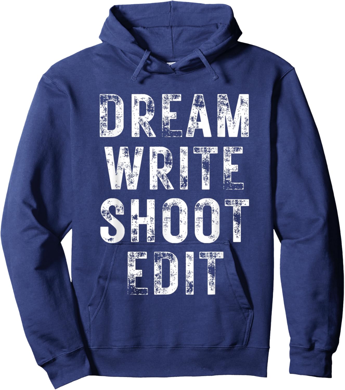 Dream Write Shoot Edit Hoodie - Hoodie | Navy