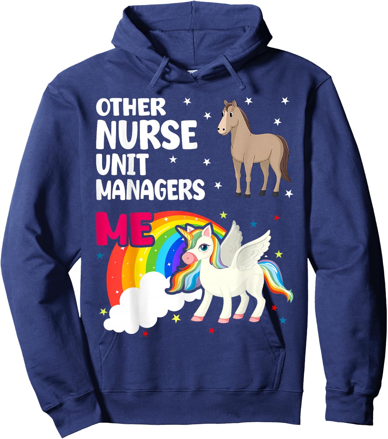 Nurse Unit Manager Unicorn Others You Hoodie - Hoodie | Navy