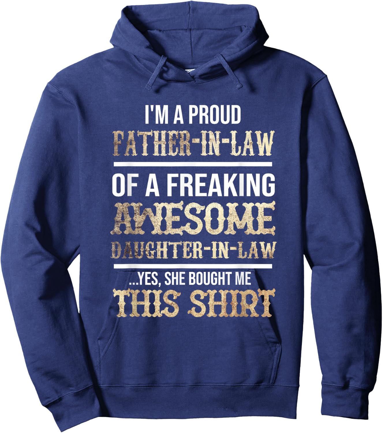 My Favorite Daughter In Law Gave Me This Shirt Hoodie - Hoodie | Navy