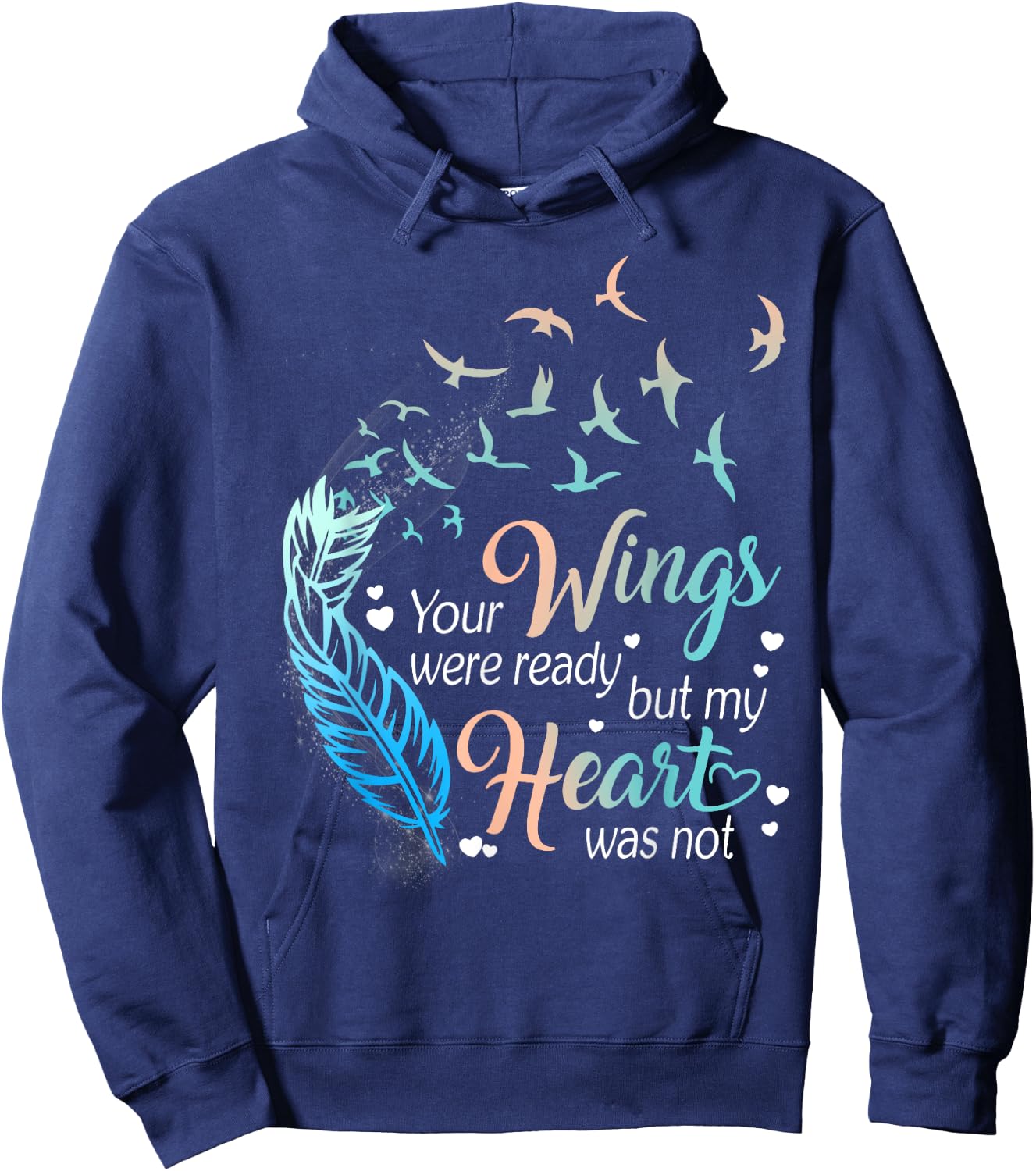 Your wings were ready but my heart was not Hoodie - Hoodie | Navy