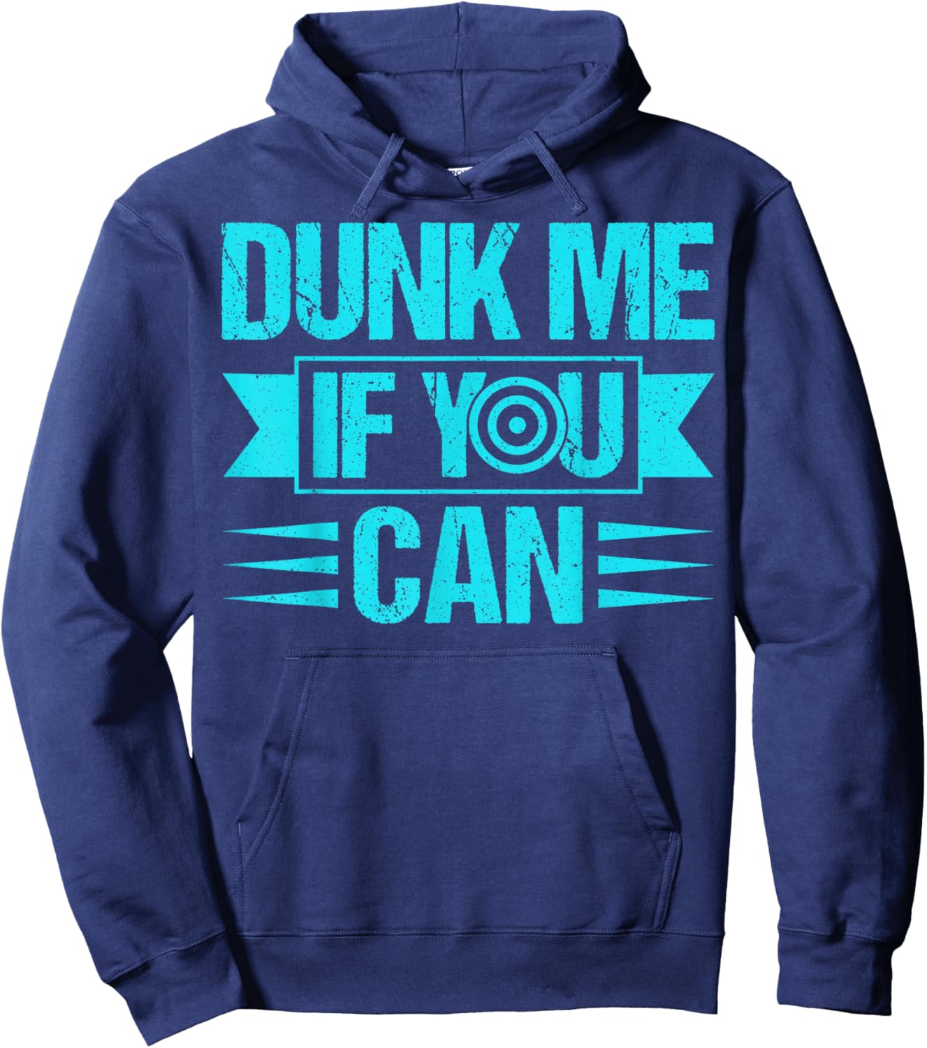 Dunk me if you can Quote for a Dunk Tank Lover Hoodie - Hoodie | Navy