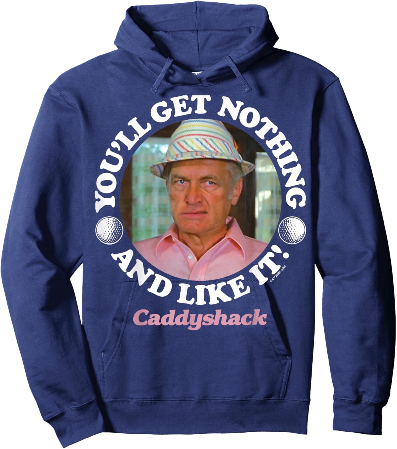 Caddyshack - You'll Get Nothing and Like It Hoodie - Hoodie | Navy