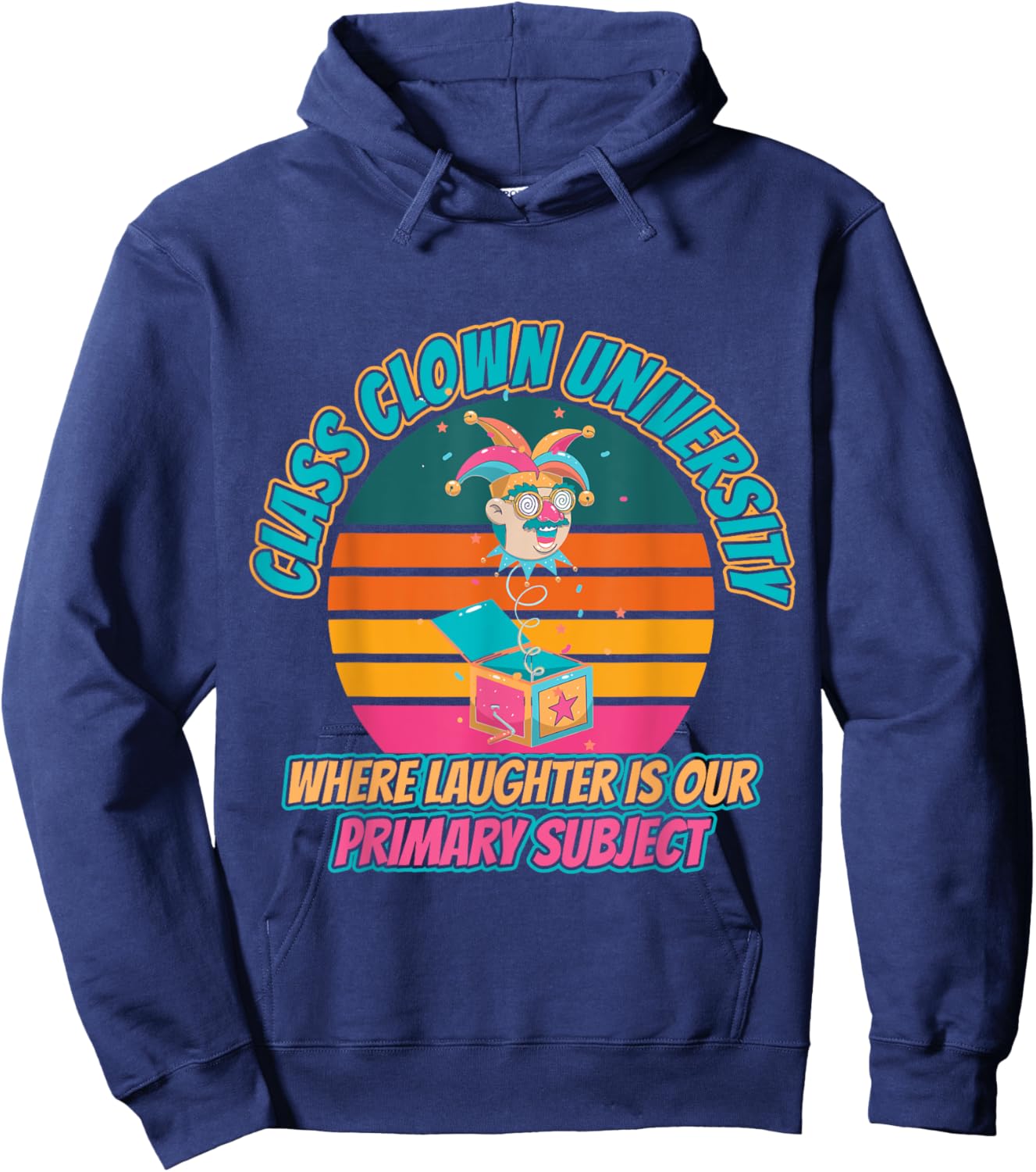 University Class Clown Fun College Life Hoodie - Hoodie | Navy