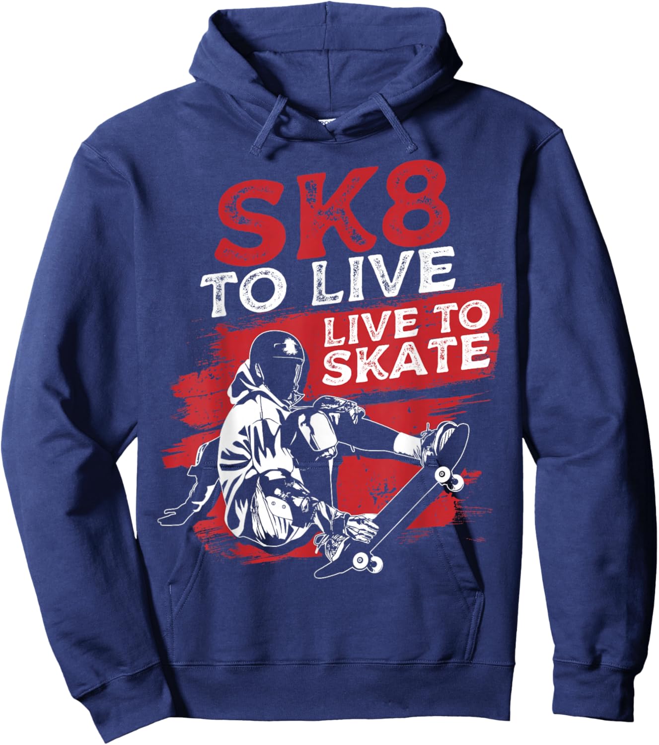 SK8 To Live Skateboarding Skateboarder Skater Hoodie - Hoodie | Navy