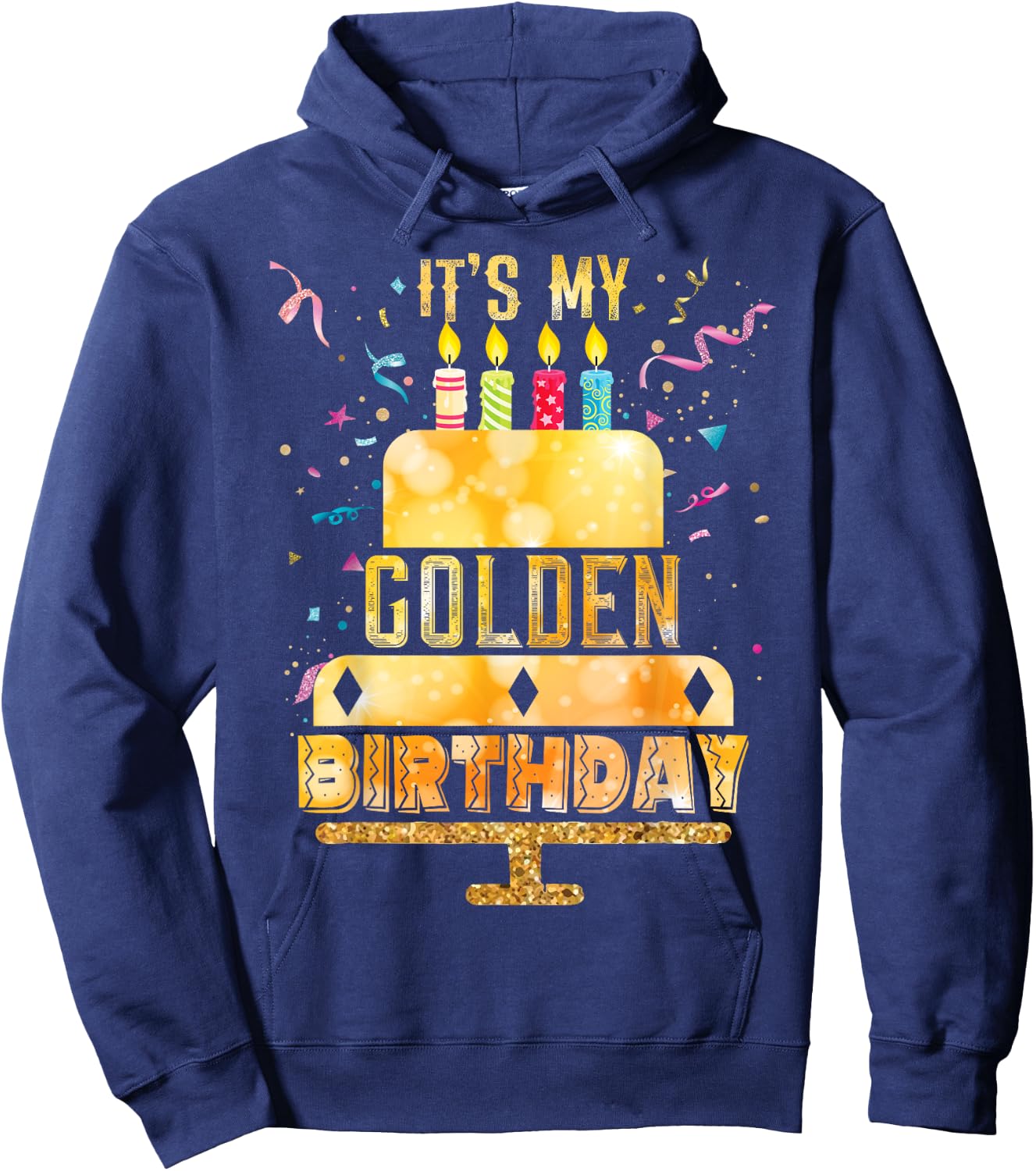 It's My Golden Birthday Cool Classic Birthday Hoodie - Hoodie | Navy