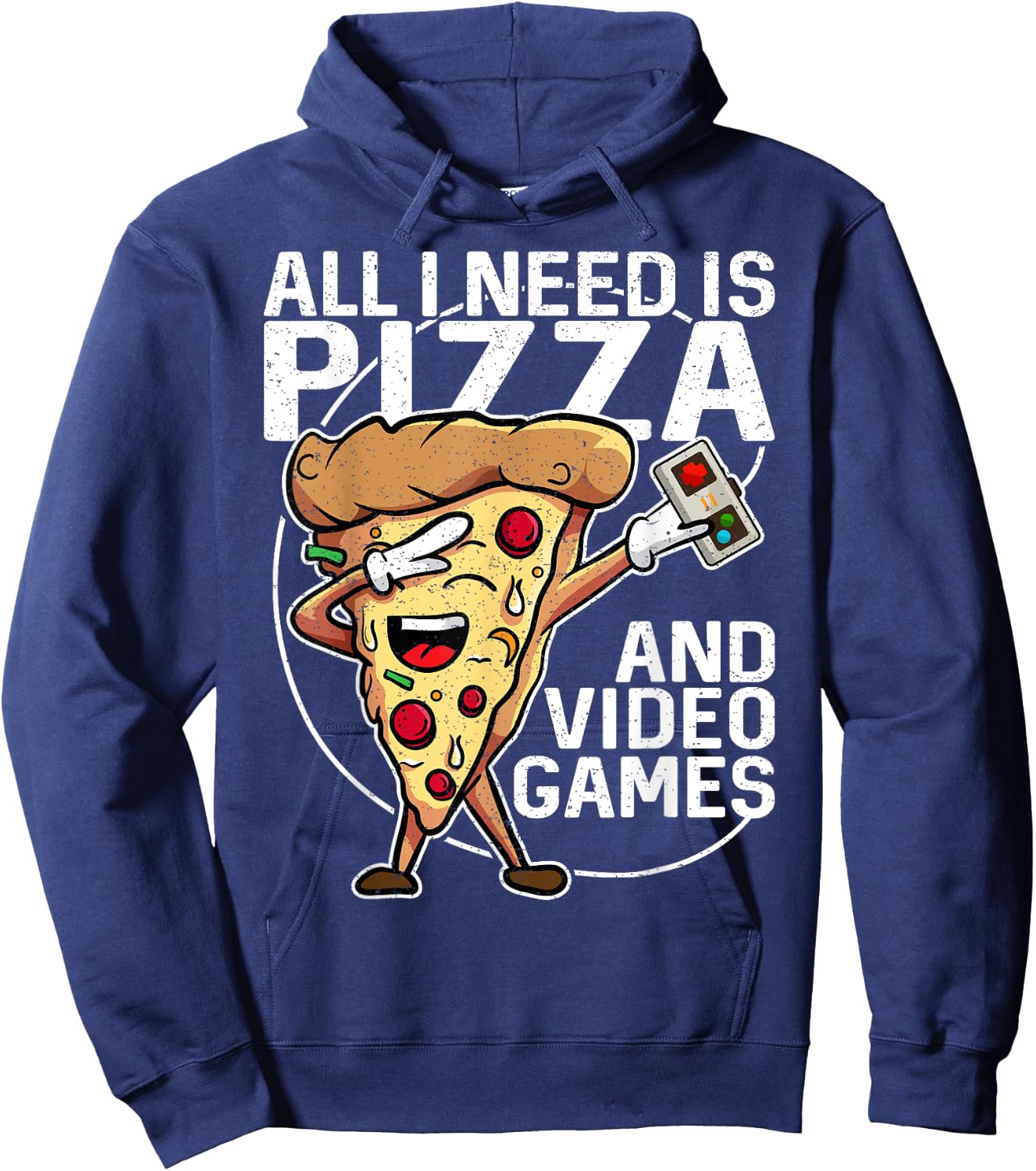 All I Need Is Pizza And Video Games Hoodie - Hoodie | Navy