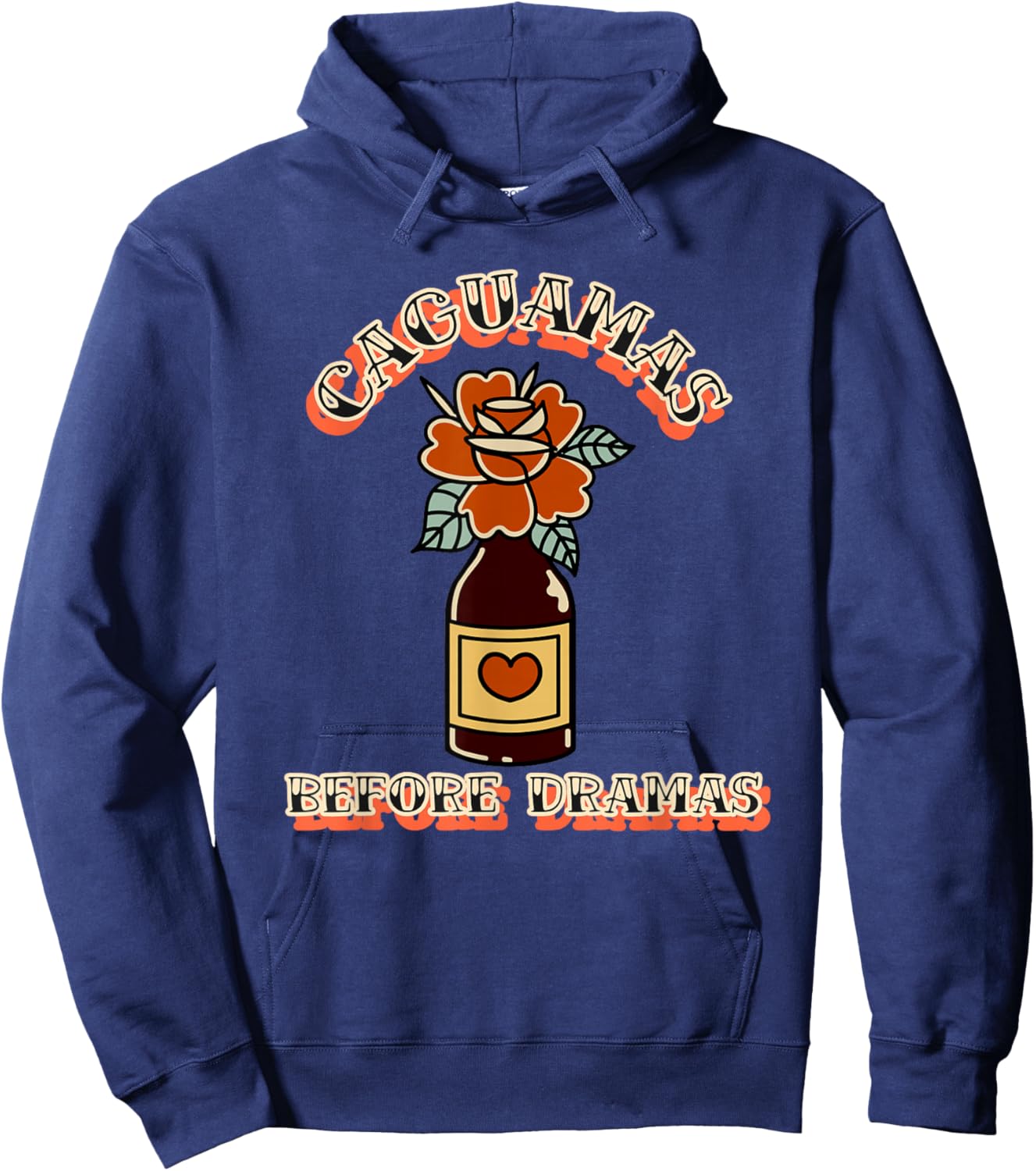 Caguamas Before Dramas Funny Mexican Hoodie - Hoodie | Navy