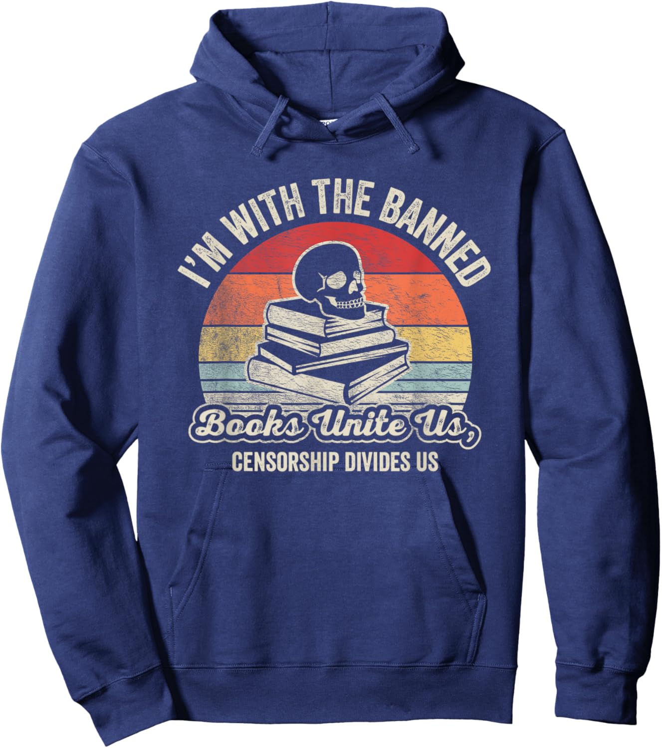 I'm With The Banned Books Unite Us Hoodie - Hoodie | Navy