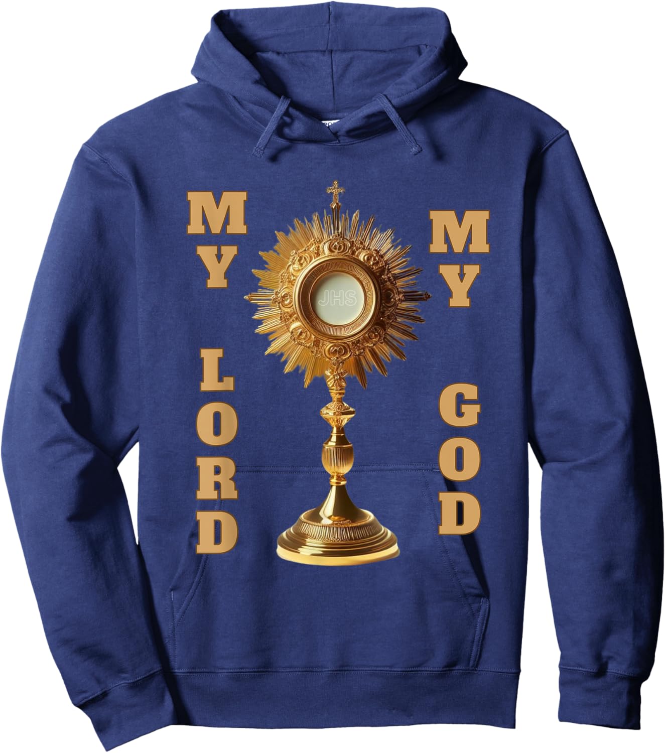 Jesus Christ Blessed Sacrament My Lord Hoodie - Hoodie | Navy