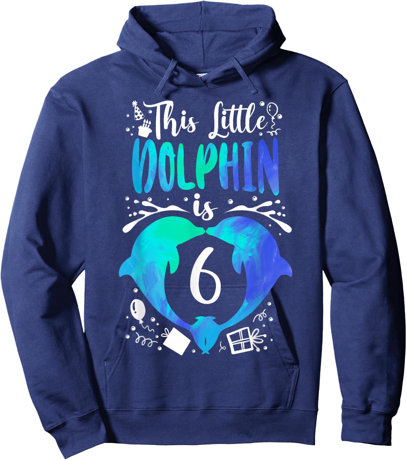 Dolphin 6th Birthday This Little Dolphin Is 6 Hoodie - Hoodie | Navy