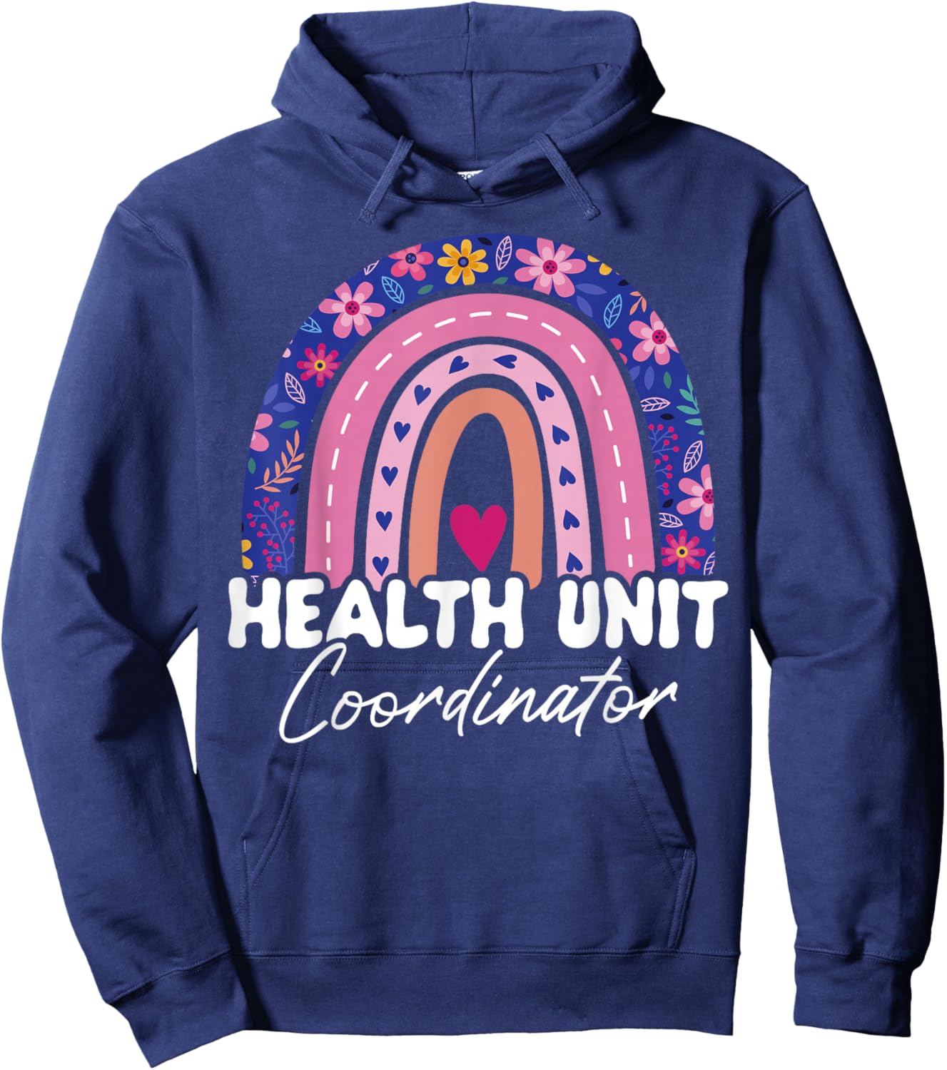 Health Unit Coordinator Appreciation Rainbow Hoodie - Hoodie | Navy