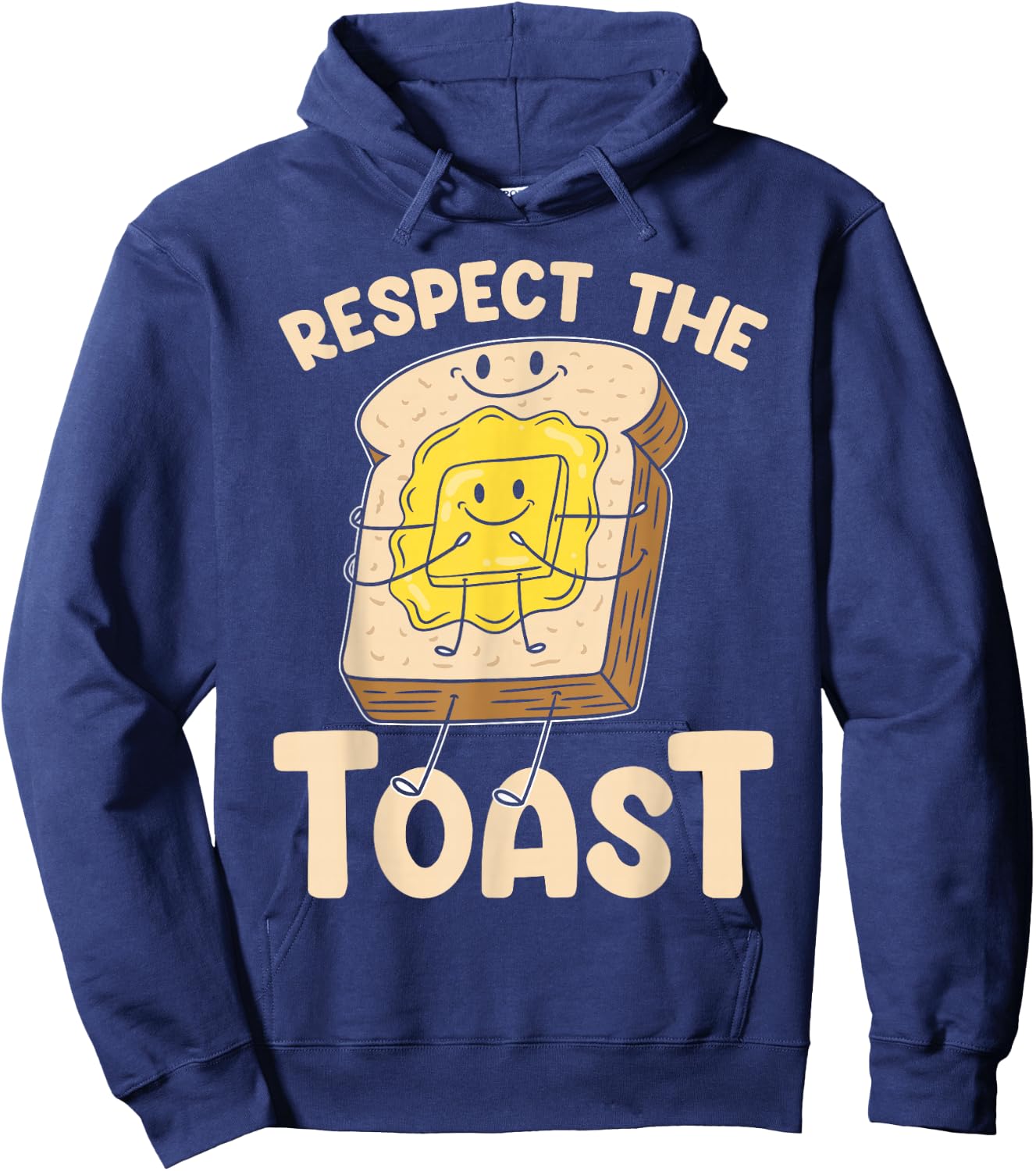 Baking Respect The Toast Bread Toast Hoodie - Hoodie | Navy