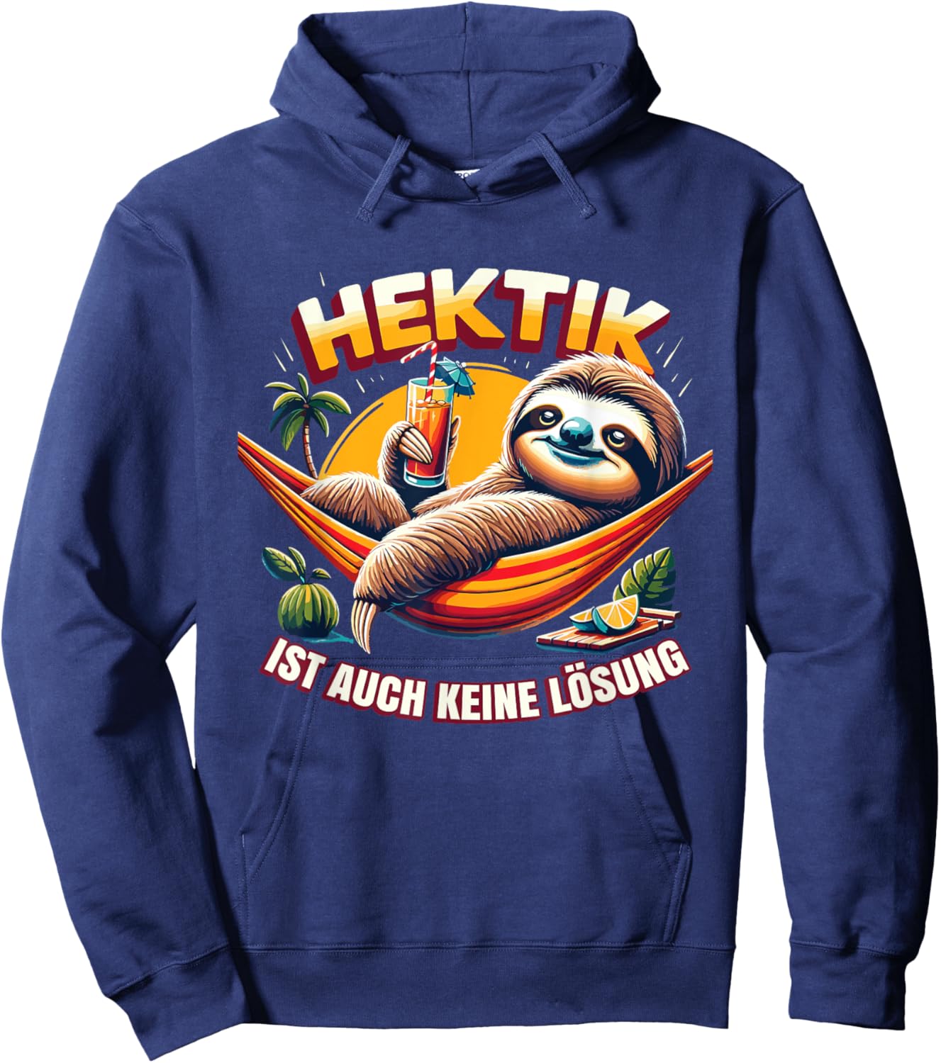 Hektik Ist Auch Keine Lösung Faultier Sprüche Hoodie - Hoodie | Navy