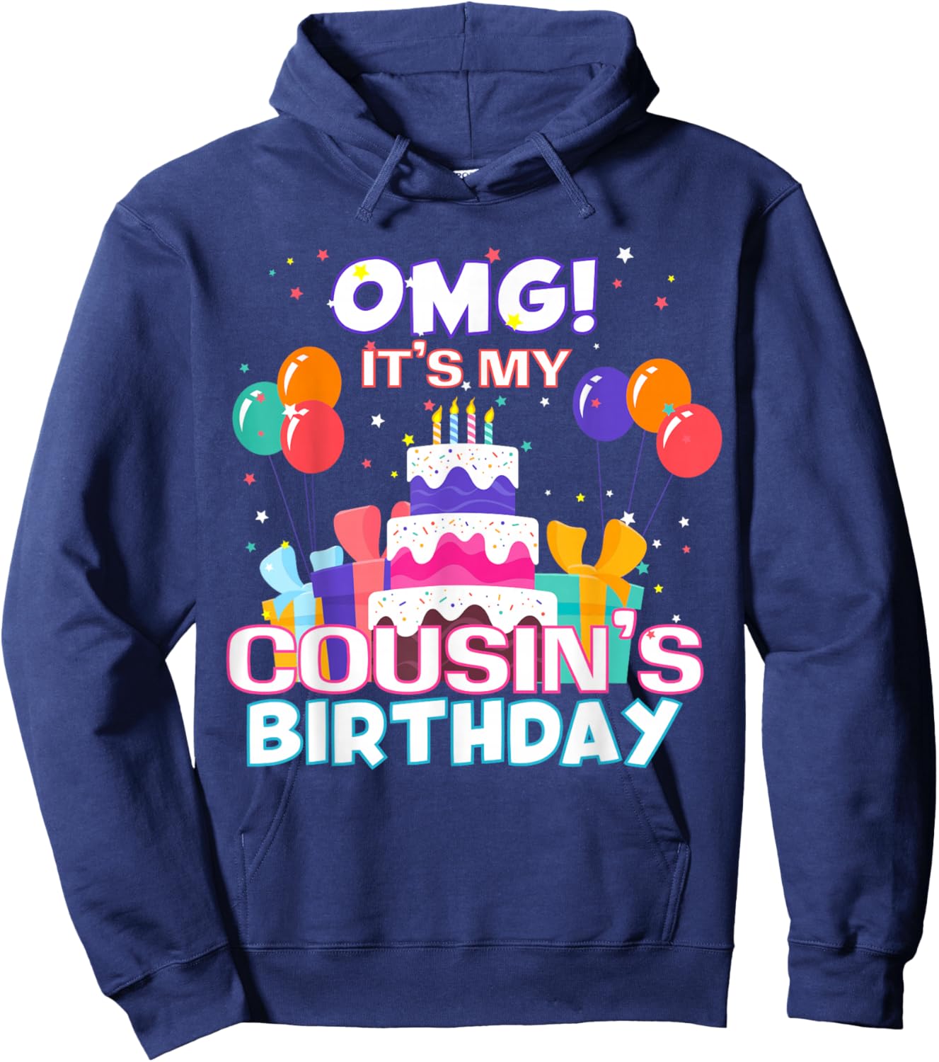 OMG It's My Cousin's Birthday Hoodie - Hoodie | Navy