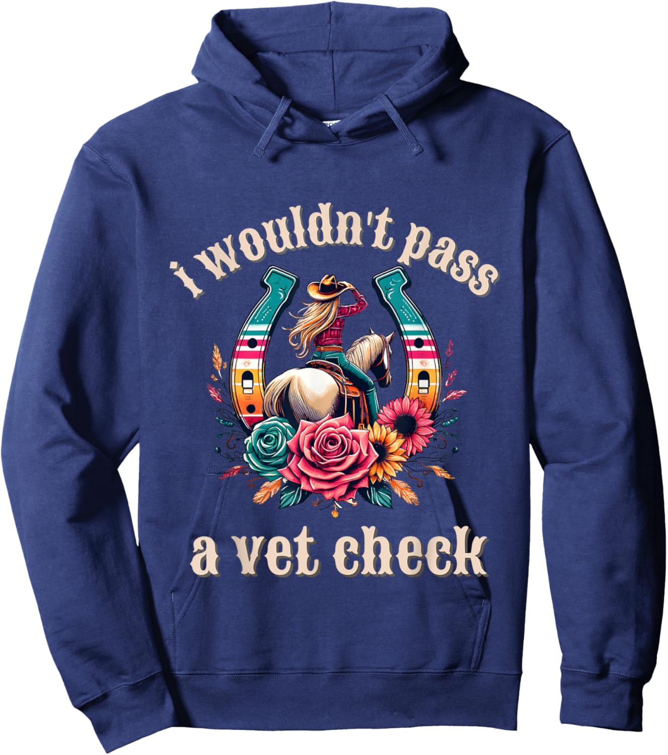 I wouldn't pass a Vet Check Cowgirl Hoodie - Hoodie | Navy