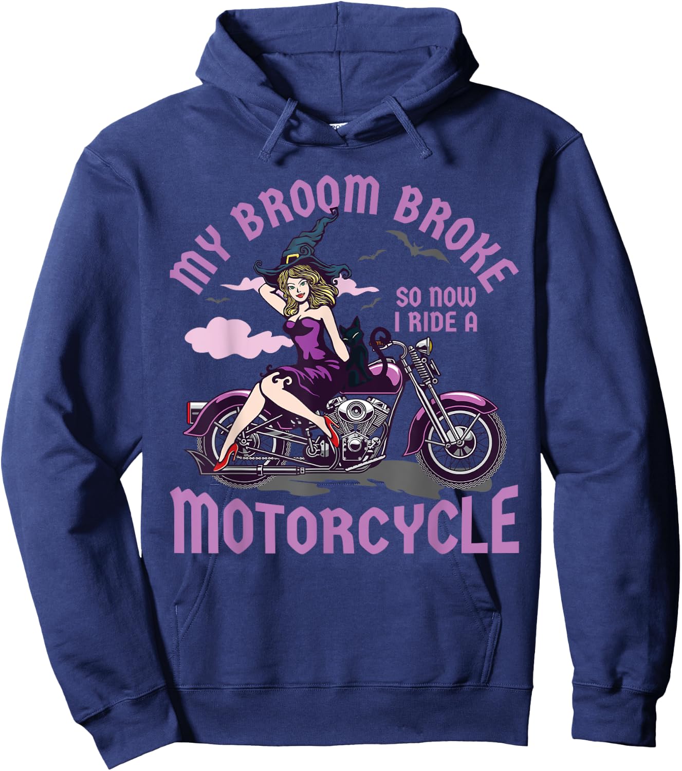 My Broom Broke So Now I Ride a Motorcycle Witch Hoodie - Hoodie | Navy
