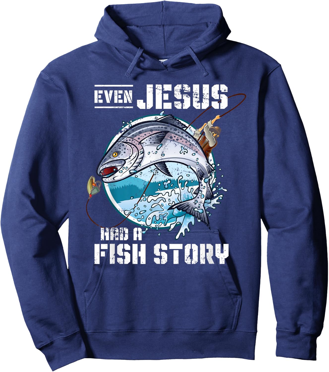 Even Jesus Had A Fish Story Jesus Hoodie - Hoodie | Navy