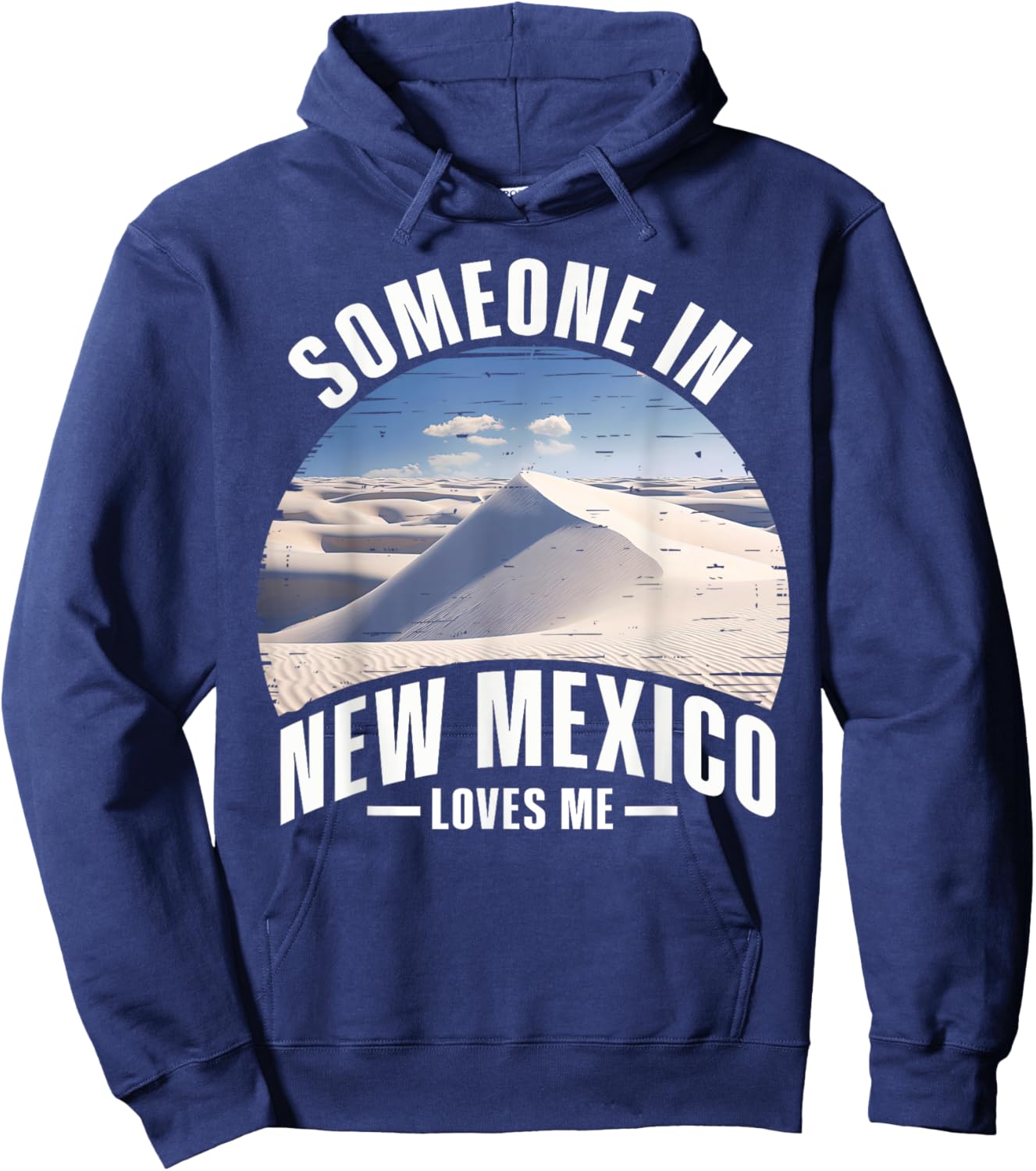 Someone In New Mexico Loves Me Hoodie - Hoodie | Navy