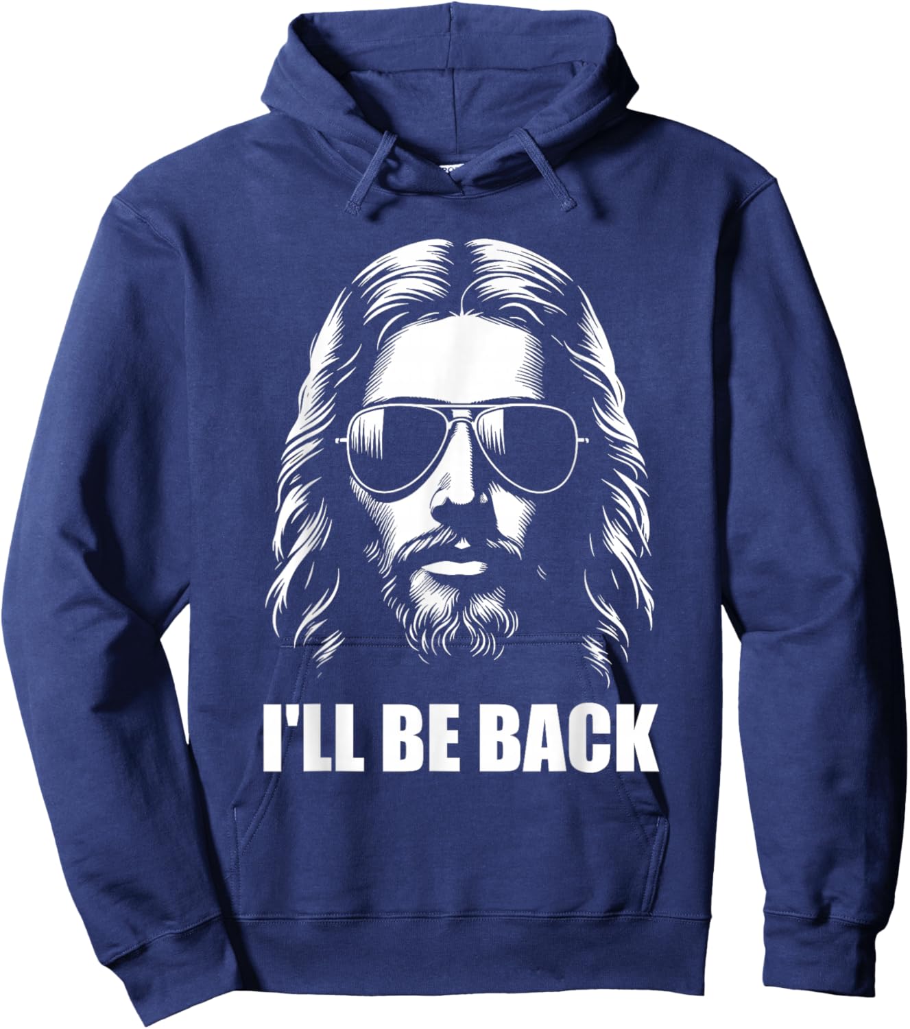 I'll Be Back Jesus Christian Religious Hoodie - Hoodie | Navy