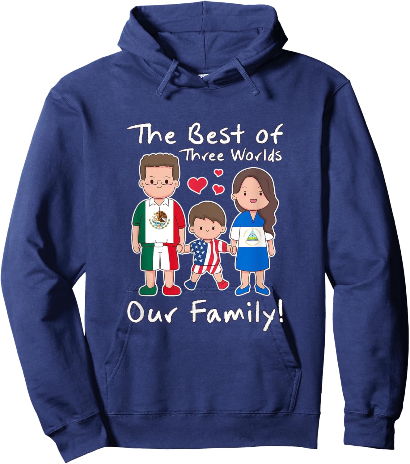 Nicaragua, USA, Mexico. Three worlds one family Hoodie - Hoodie | Navy