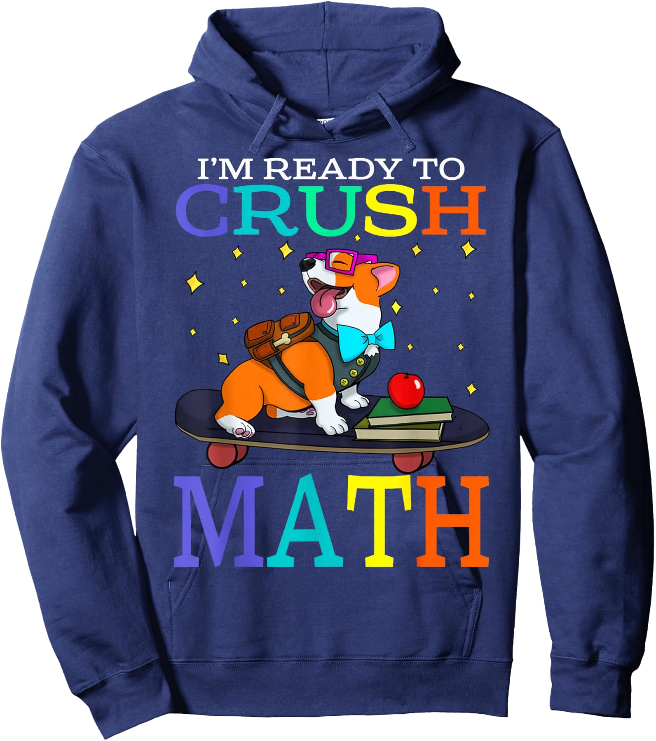 I'm Ready To Crush Math Corgi Back To School Hoodie - Hoodie | Navy