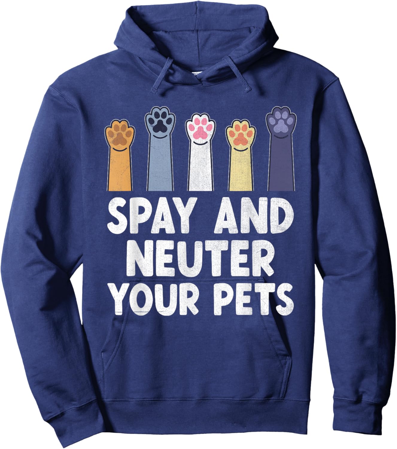 Spay And Neuter Your Pets Animal Rescue Cat Dog Hoodie - Hoodie | Navy