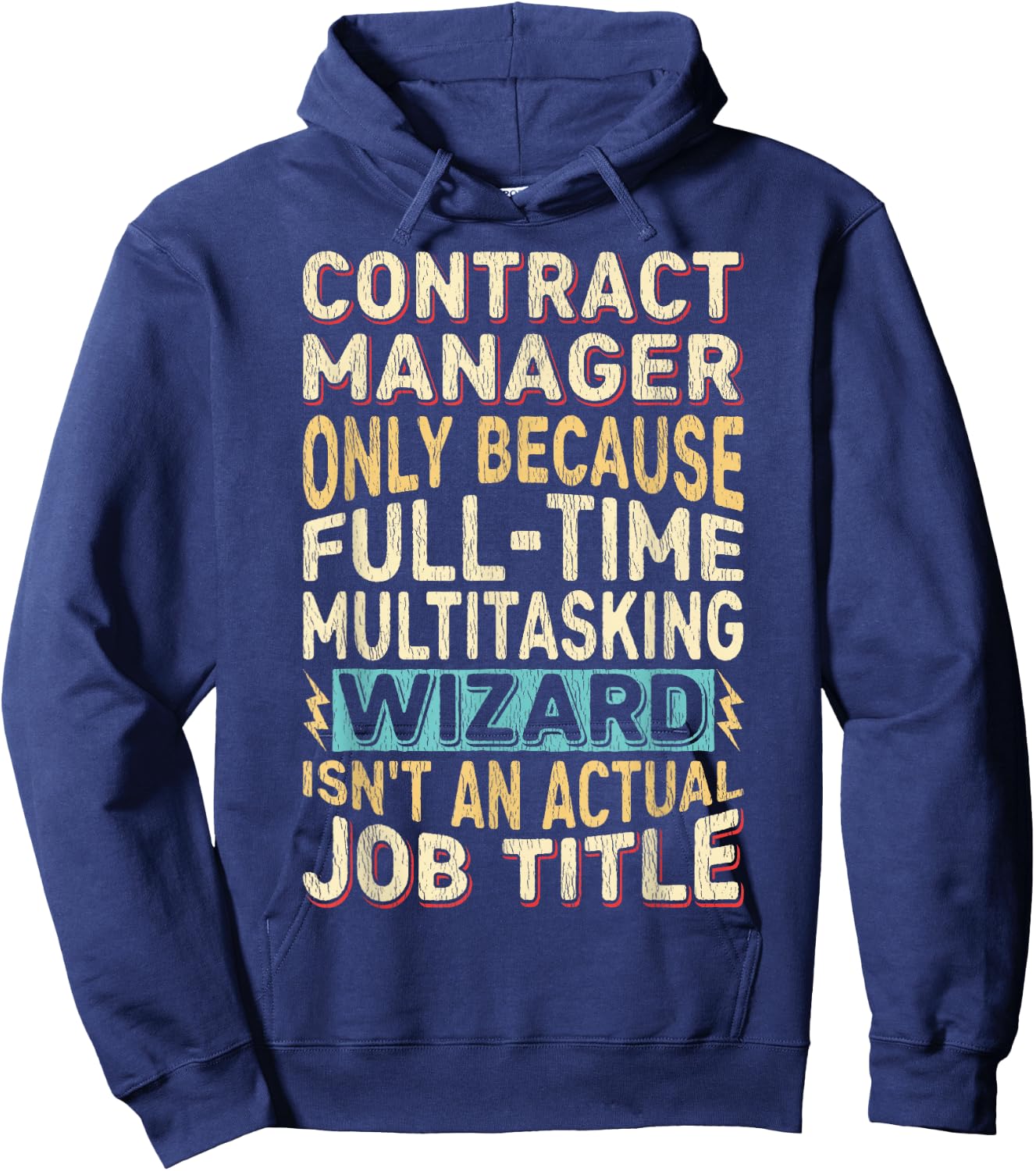 Wizard Job Title Quote Funny Contract Manager Hoodie - Hoodie | Navy