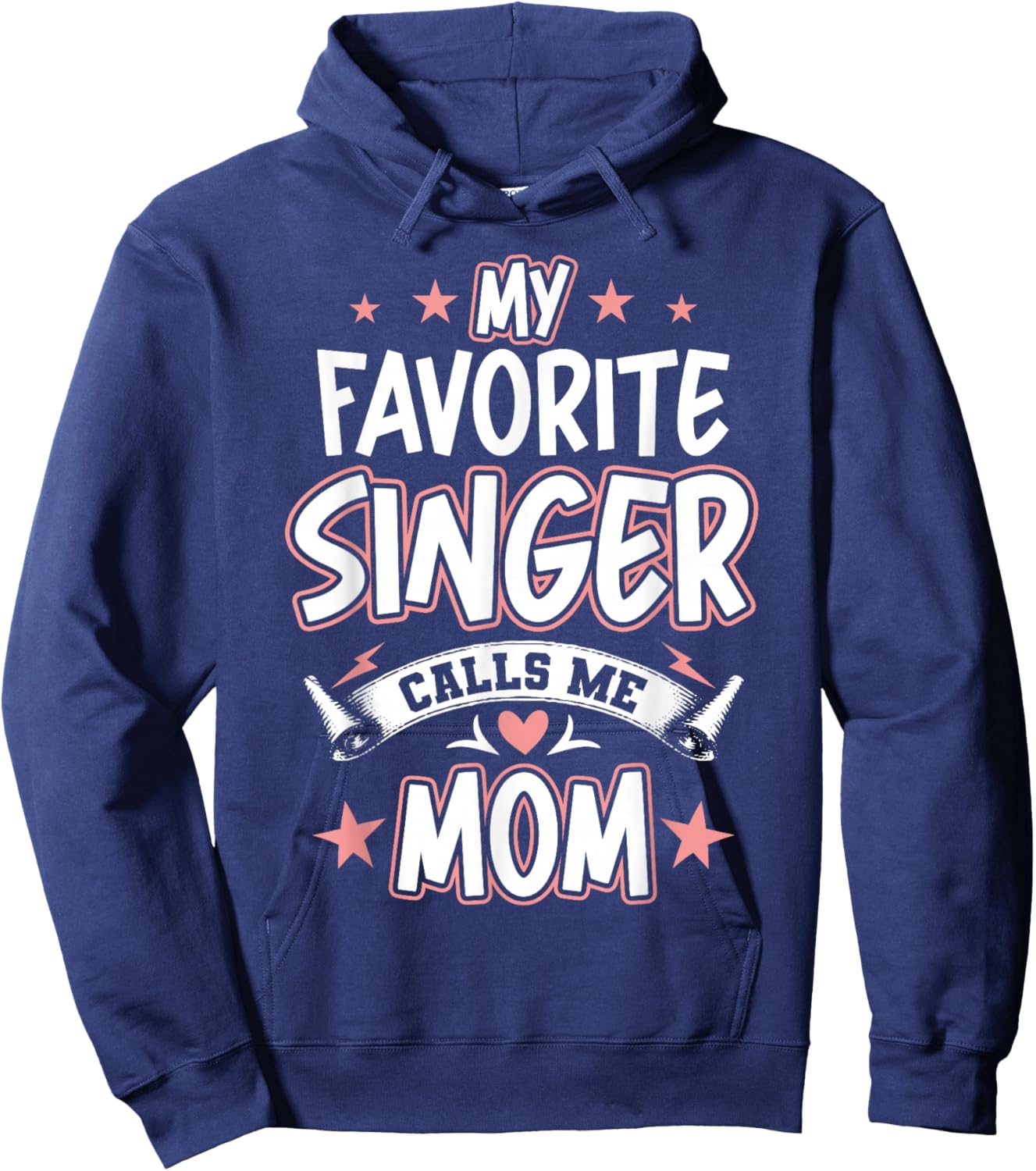 My Favorite Singer Calls Me MOM Hoodie - Hoodie | Navy