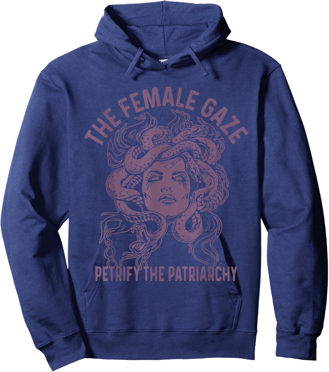 Medusa The Female Gaze Petrify The Patriarchy Hoodie - Hoodie | Navy
